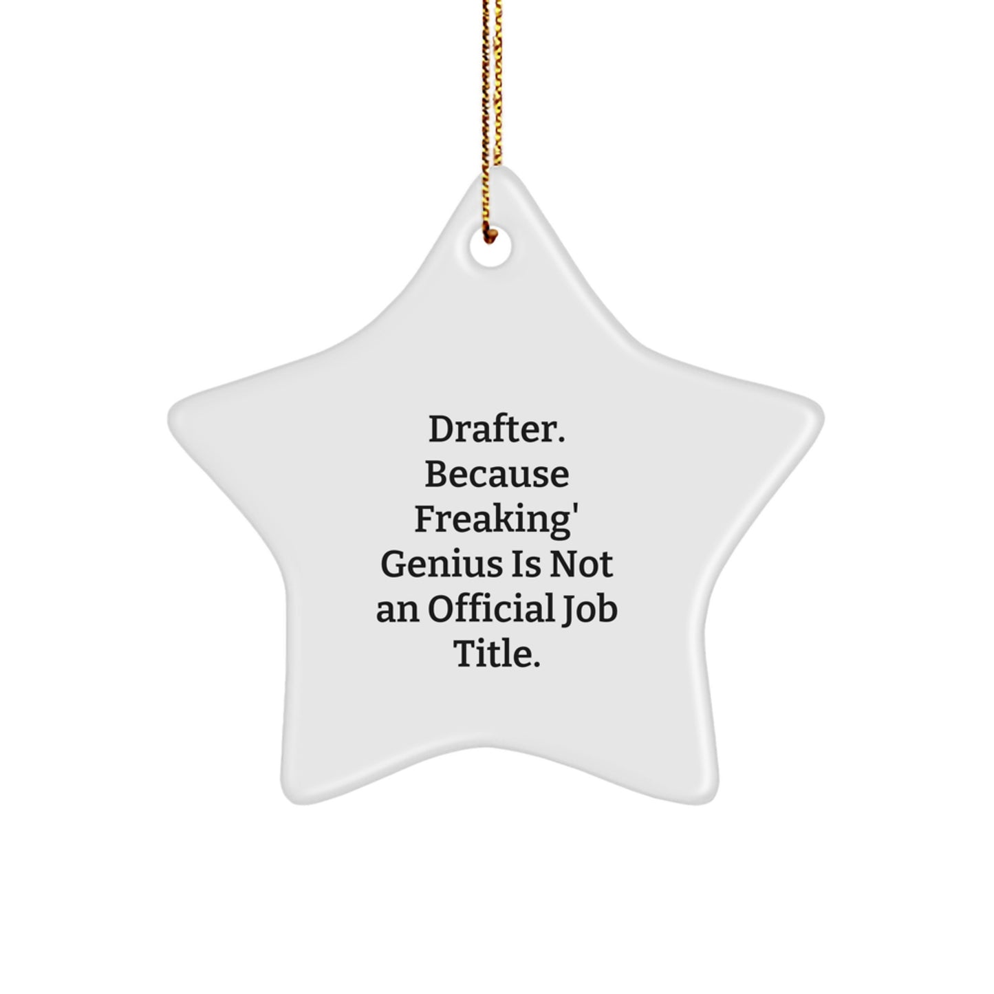 Funny Inspirational Gifts for Drafter Men - Drafter Star Ornament for Christmas Unique Presents from Friends - Image 1