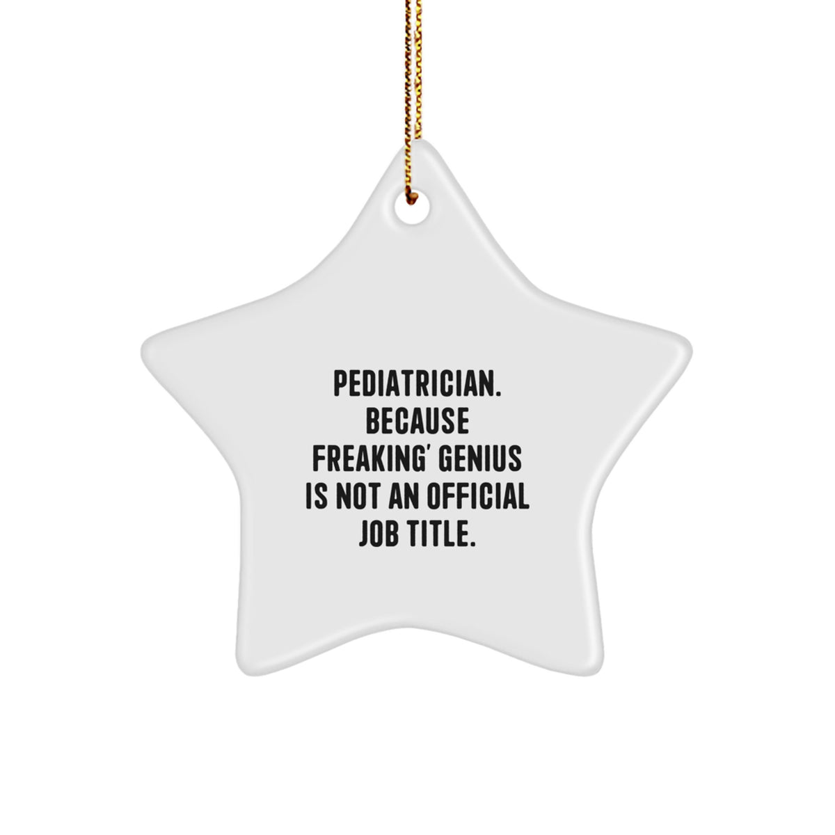 Pediatrician Star Ornament Idea for Coworkers Gift – Freaking genius - Image 1