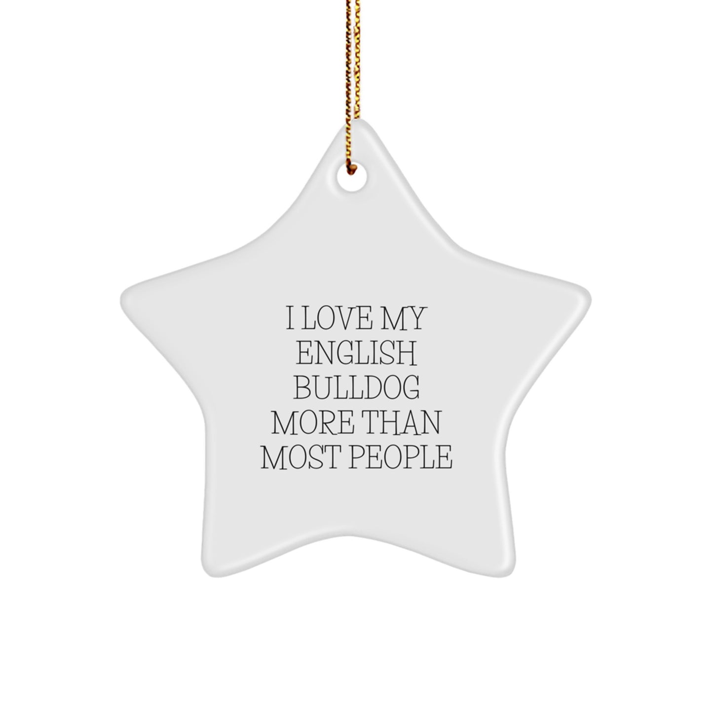 English Bulldog Star Ornament Gifts for English Bulldog Lover Friend Family Member from Men Women Gift Giver Christmas Unique Ornament - Image 1