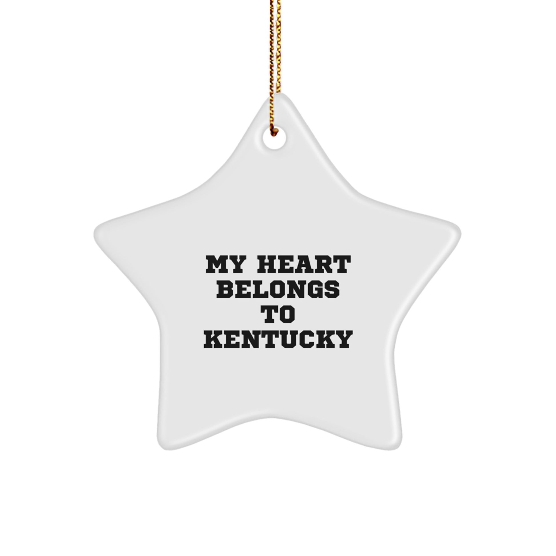 Kentucky Heart Gifts, Star Ornament, Funny Quote, 'My Heart Belongs To Kentucky', Unique Christmas Unique Gifts for Men from Family - Image 1