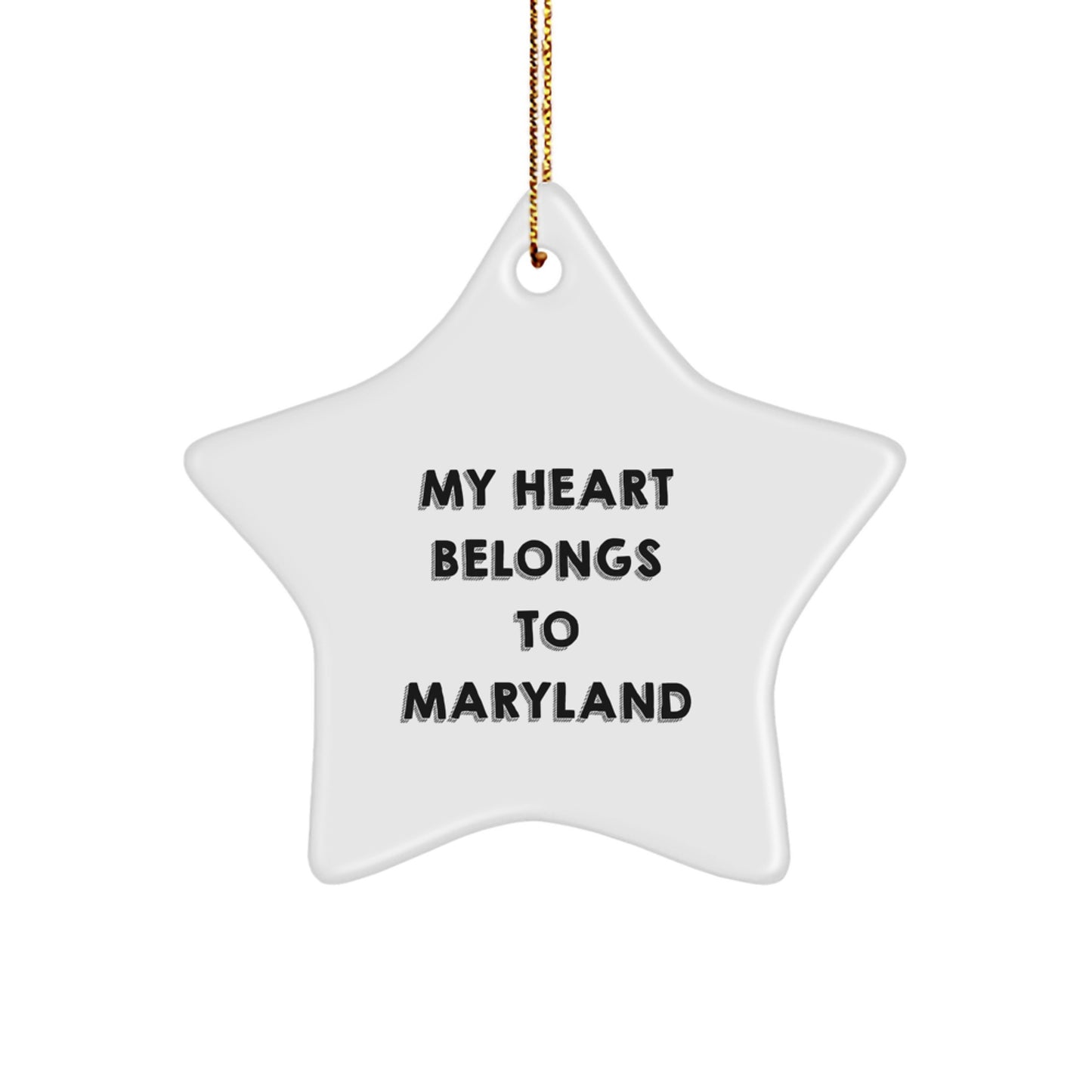Maryland Star Ornament, My Heart Belongs To Maryland, White Star Shaped, Christmas Unique Gifts for Family from Friends - Image 1
