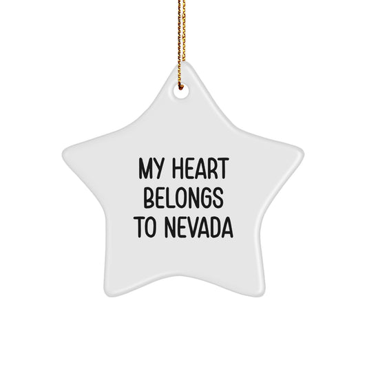 Nevada Star Ornament, Funny Quote Gifts from Men to Friends, Unique Christmas Unique Gifts for Women, My Heart Belongs To Nevada - Image 1