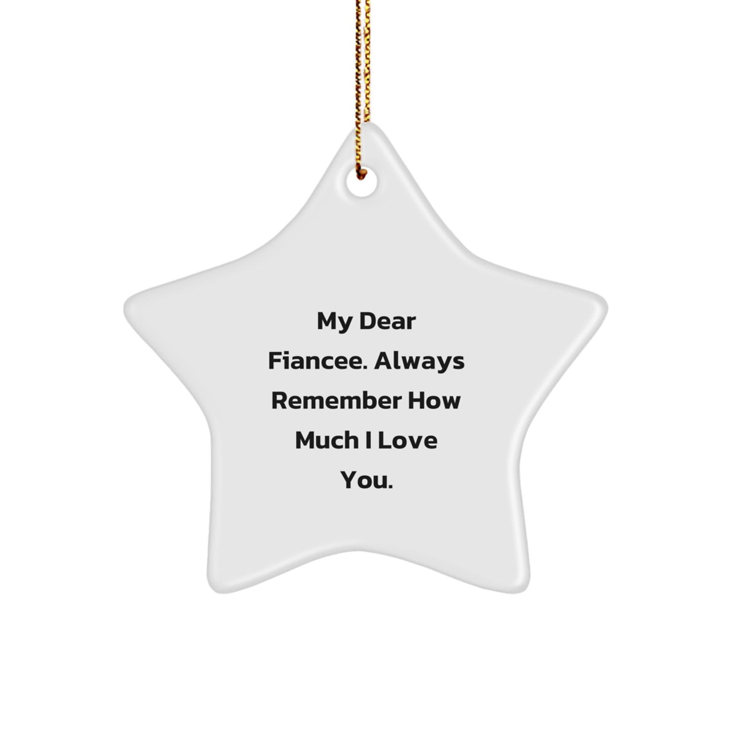 Funny Fiancee Gifts for Her, 'My Dear Fiancee', Star Ornament with Gold Cord, Christmas Unique Gifts from Men - Image 1