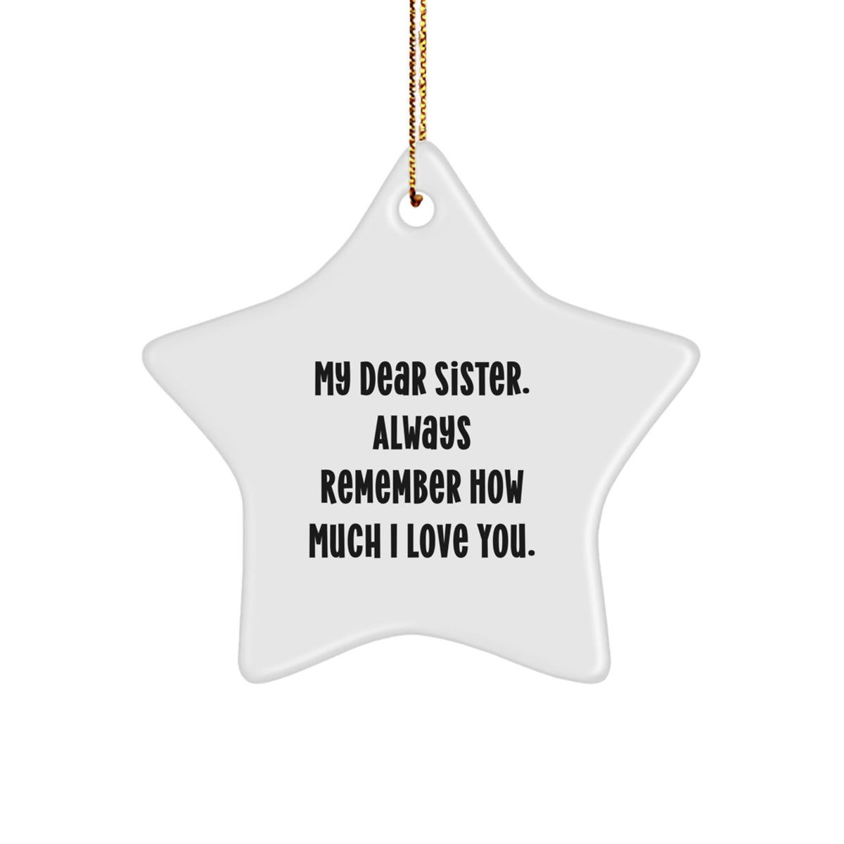 Christmas Unique Gift Star Ornament for Mom Sister Love Present - Image 1
