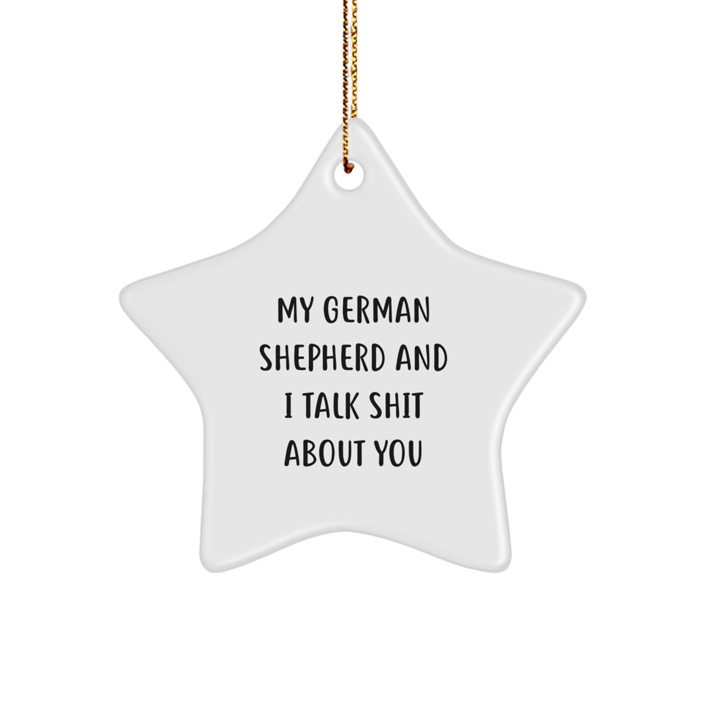Funny German Shepherd Dog Star Ornament Gifts from Men for Christmas Unique Gift Ideas - Image 1