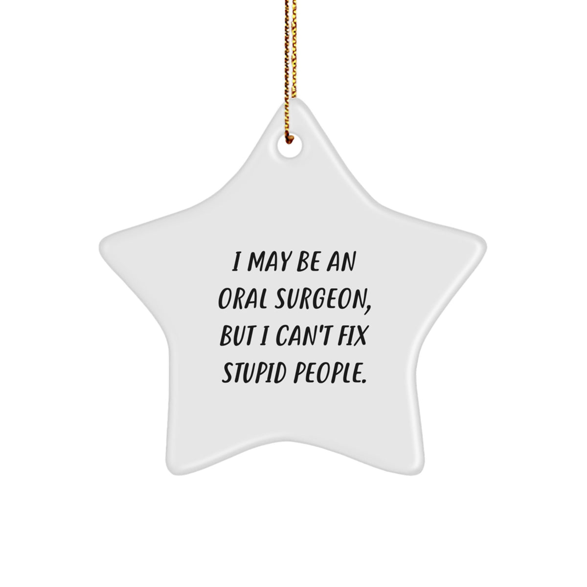 Oral Surgeon Keepsake Christmas Ornament for Him Gift Humorous Tree - Image 1