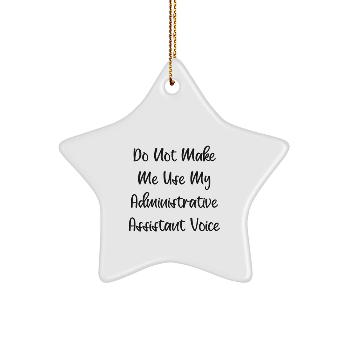 Administrative Assistant Funny Star Ornament, Gifts from Friends for Christmas Unique Gifts, Star Shaped Decorations for Home Office - Image 1