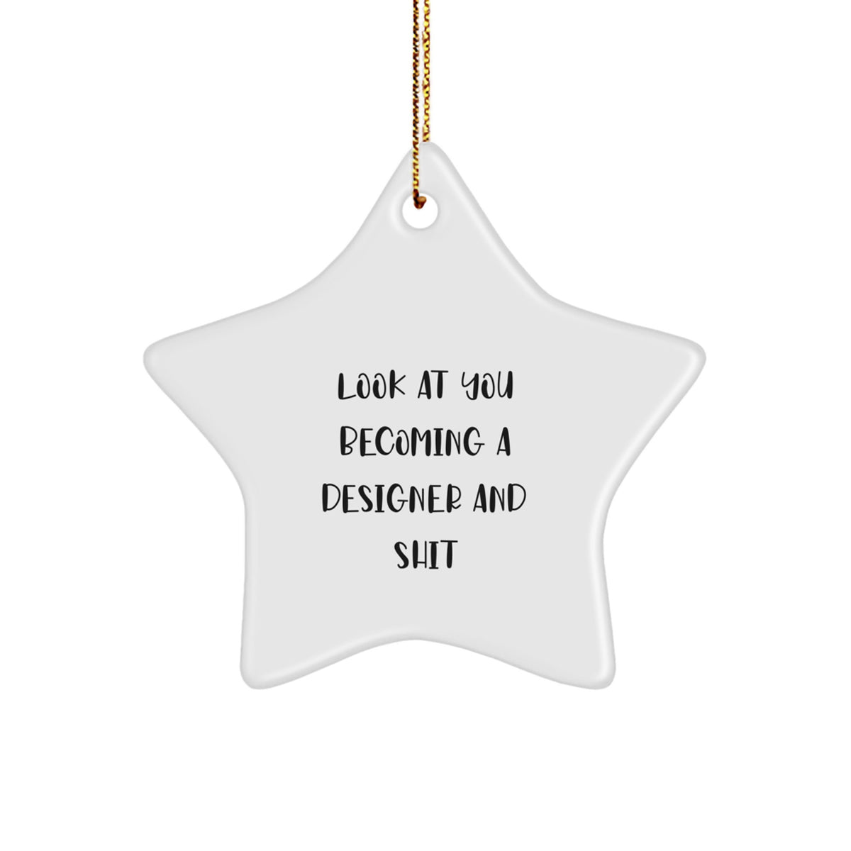 Designer Star Christmas Ornament for Coworkers Gift Look At You Becoming - Image 1