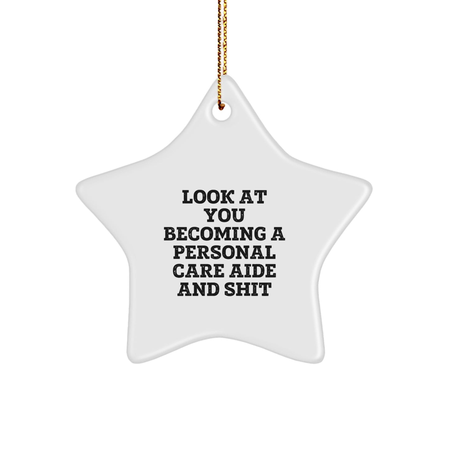 Funny Personal Care Aide Gifts from Family Members for Men, Women, or Friends - Star Ornament Christmas Unique Decorations - Image 1