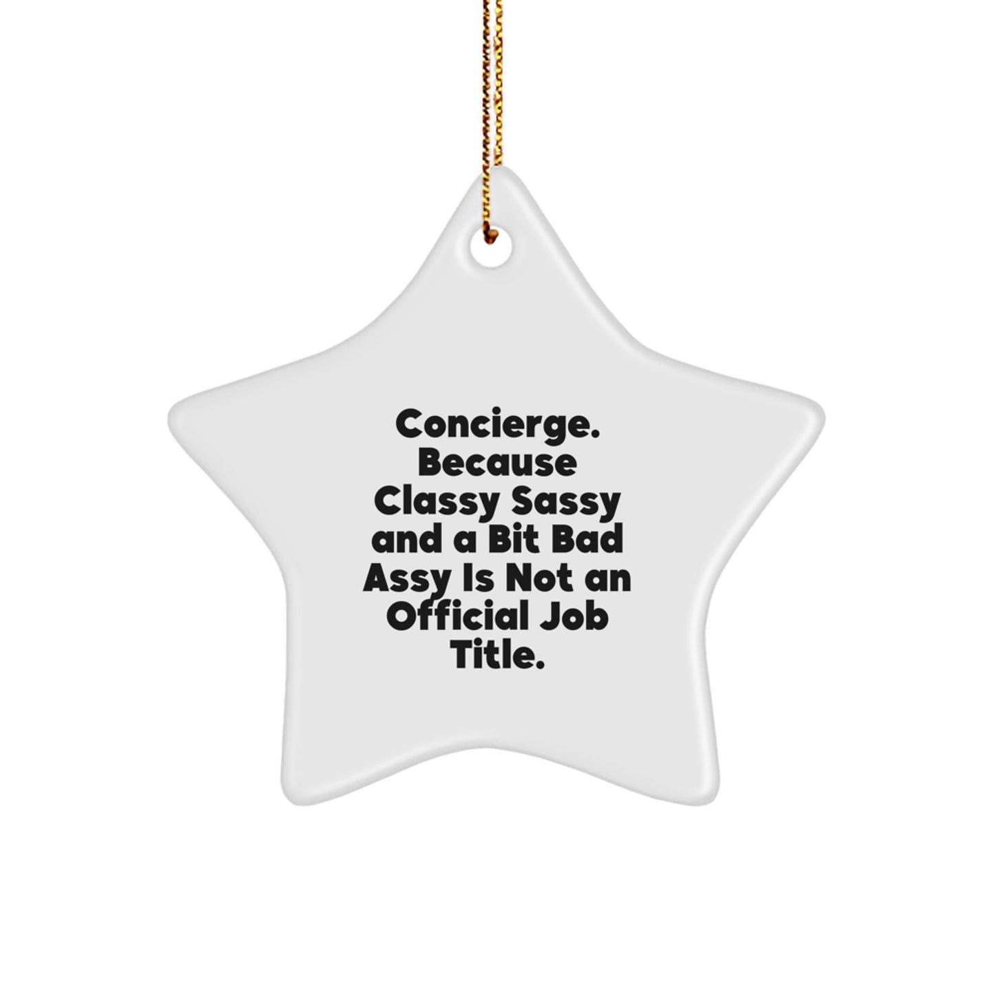 Concierge Classy Sassy Star Ornament Gifts from Friends and Family for Men and Women - Funny Quote Christmas Unique Decorations - Image 1