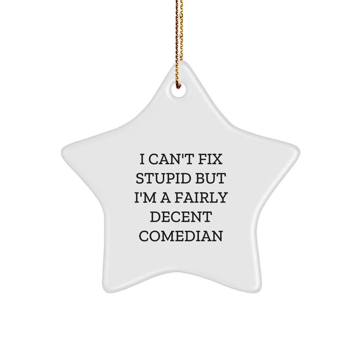 Sassy Comedian Star Ornament Novelty Christmas Unique Gift for Friends - Image 1