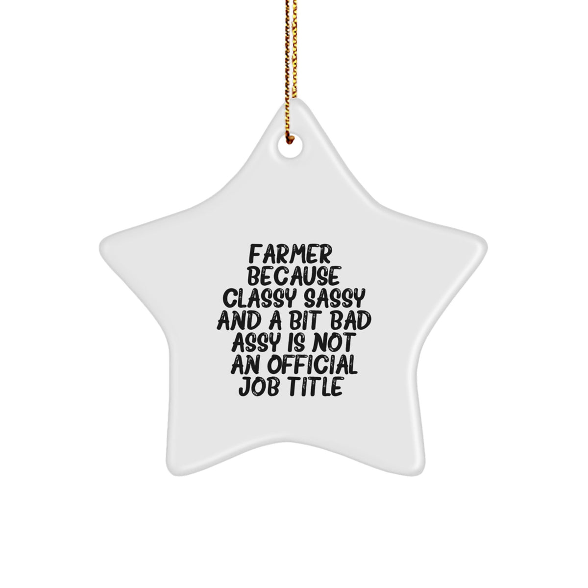 Farmer Keepsake Christmas Ornament for Him Gift Classy Sassy Bad Assy - Image 1