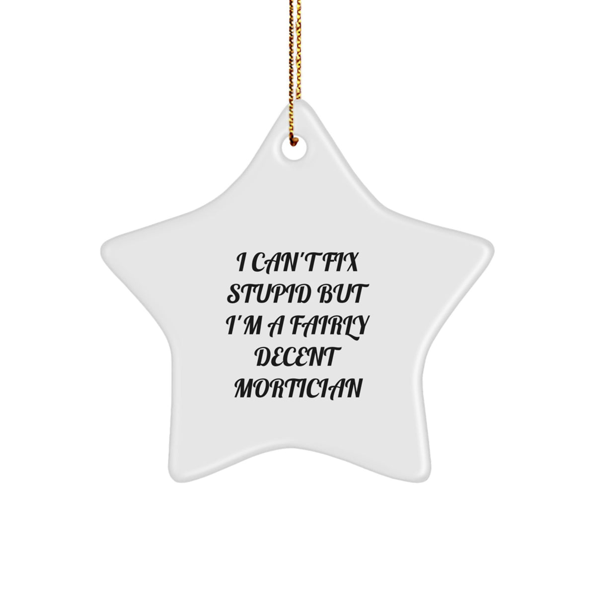 Mortician Star Keepsake Christmas Ornament for Him Gift White 3.25in MDF - Image 1