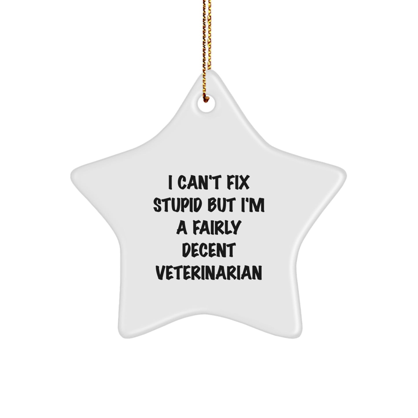 Veterinarian Star Ornament, Funny Quote Gifts from Men, Women, Coworkers, Family, Friends for Christmas - Image 1
