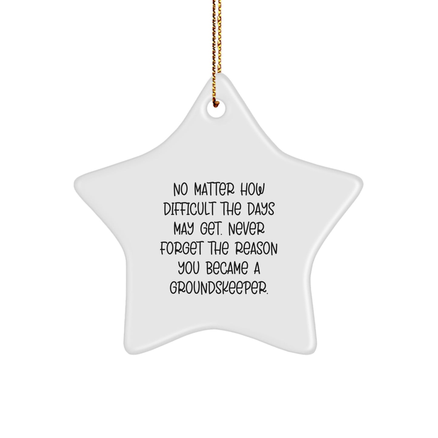 Funny groundskeeper Gifts from Friends, Gifts for groundskeeper Men, Star Ornament with Inspirational Quote, Christmas Unique Ideas - Image 1
