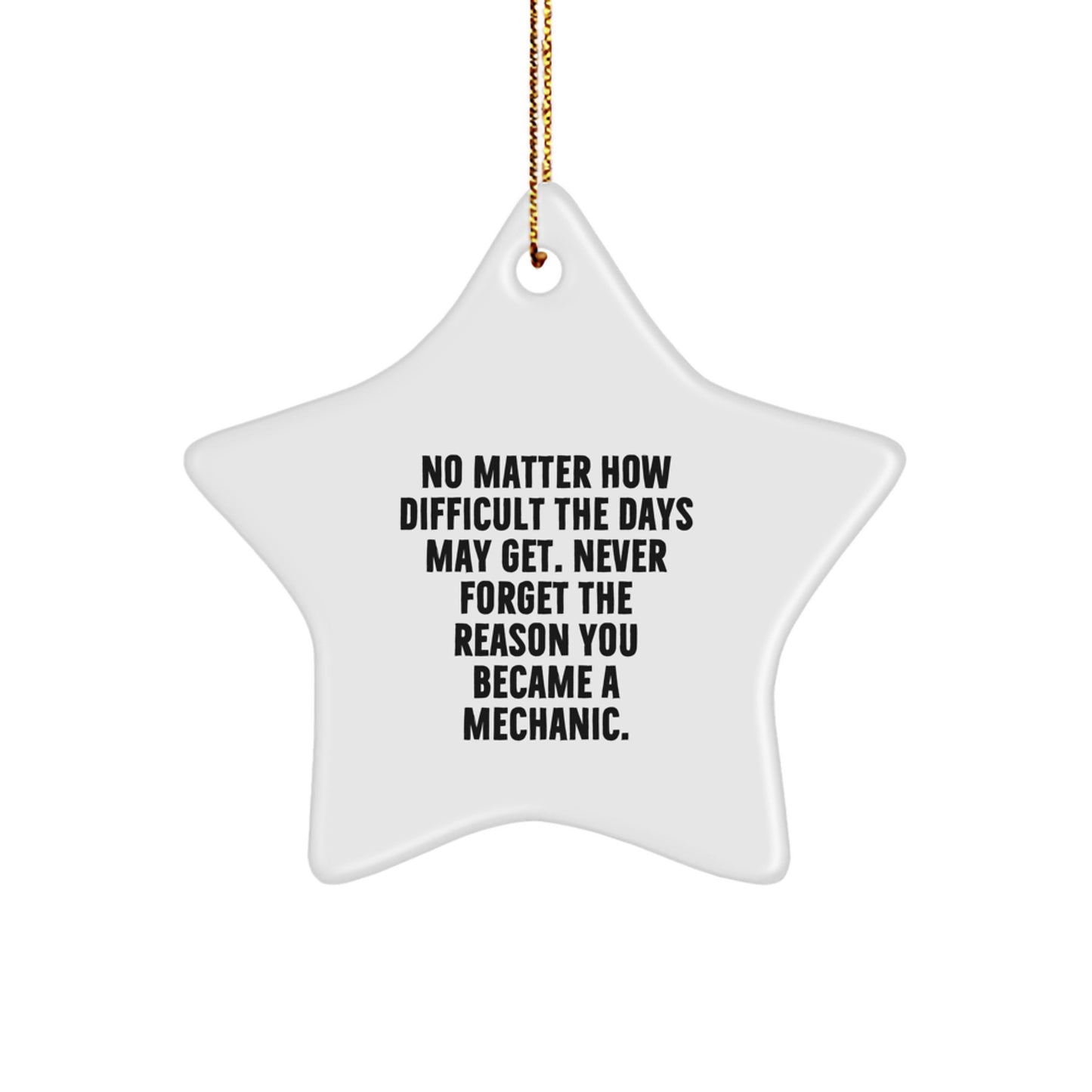 Gifts from Friends and Family for Mechanic - Star Ornament Inspirational Quote Christmas - Image 1