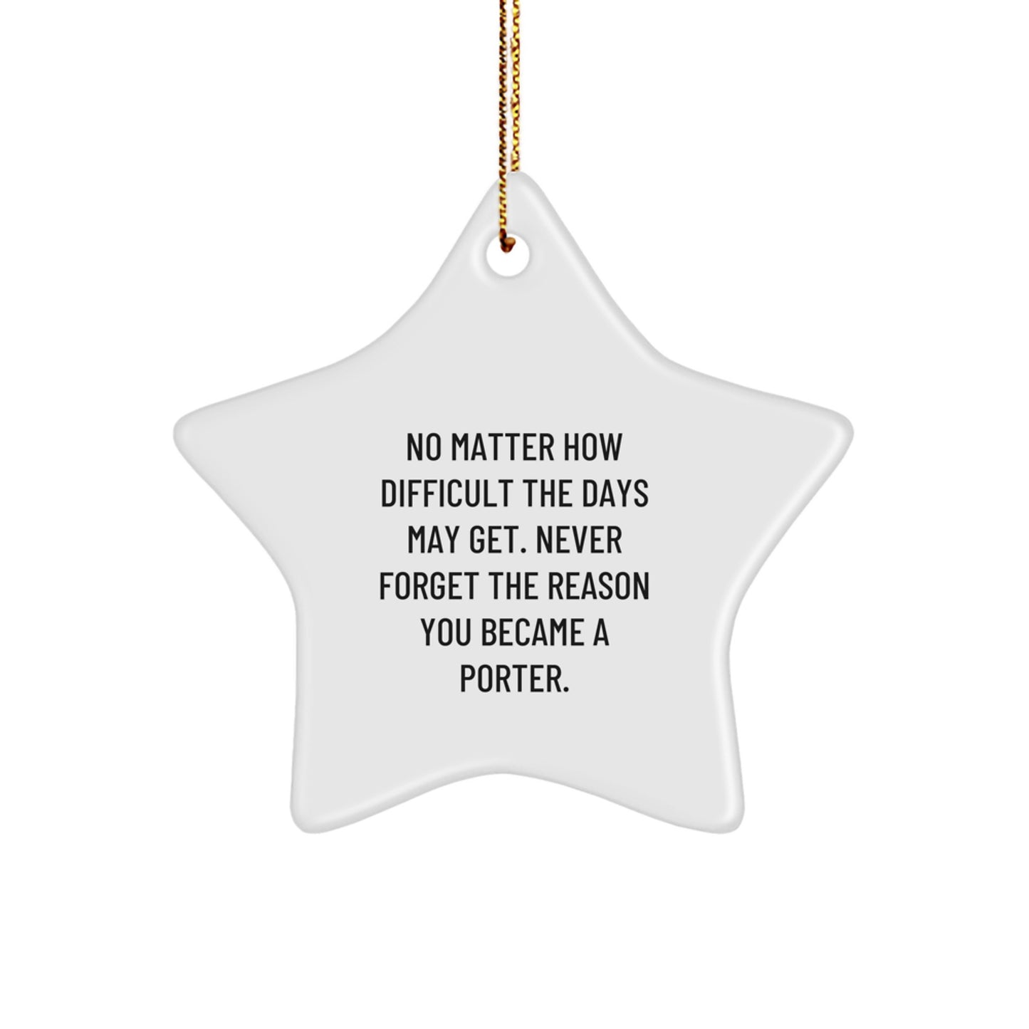 Porter Gifts Star Ornament White Star Shaped Inspirational Quote Gifts from Men to Porter Friends - Image 1