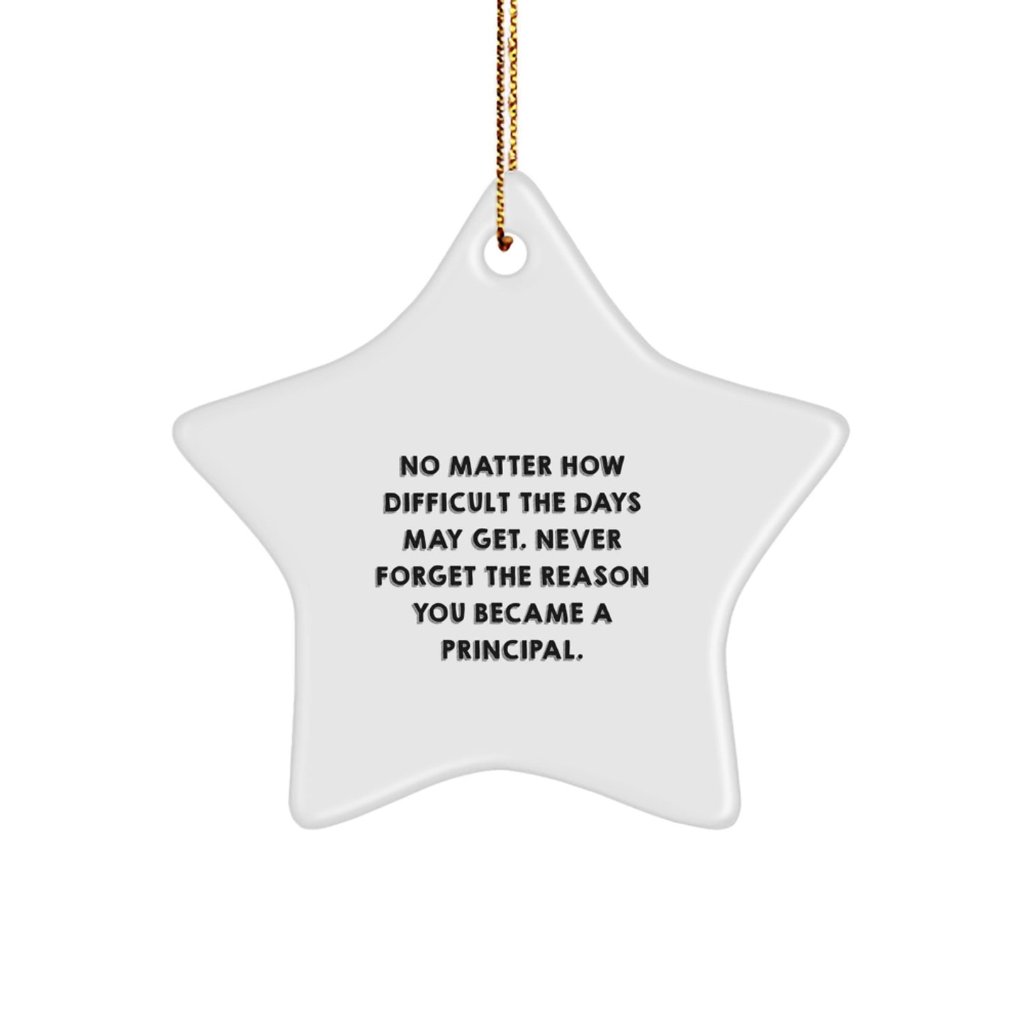 Principal Star Ornament, Funny Quote, Gifts from Family, Gifts for Principal, Unique Christmas Unique Gifts - Image 1