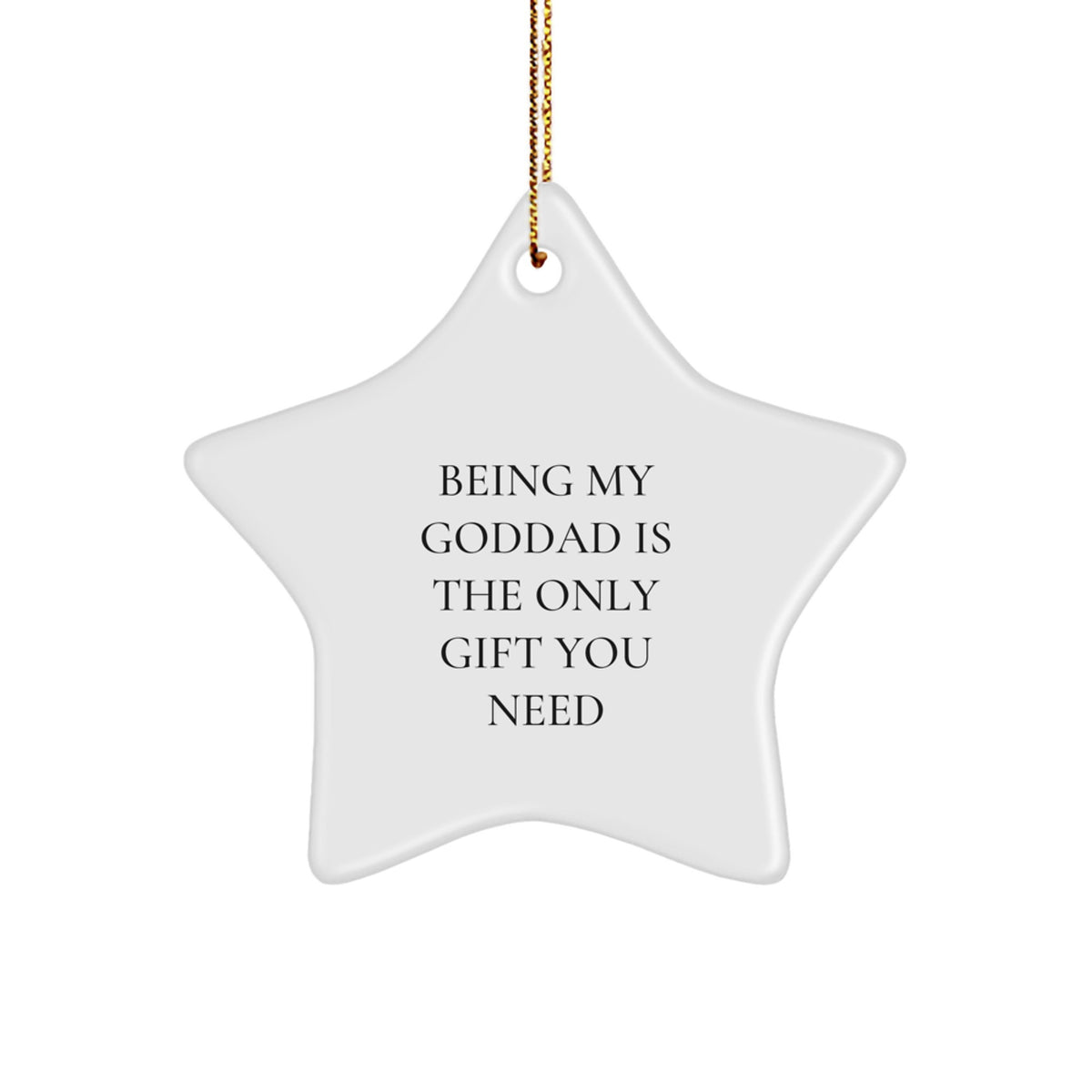 Playful Goddad Christmas Ornament - Being My Goddad Is The Only Gift - Image 1