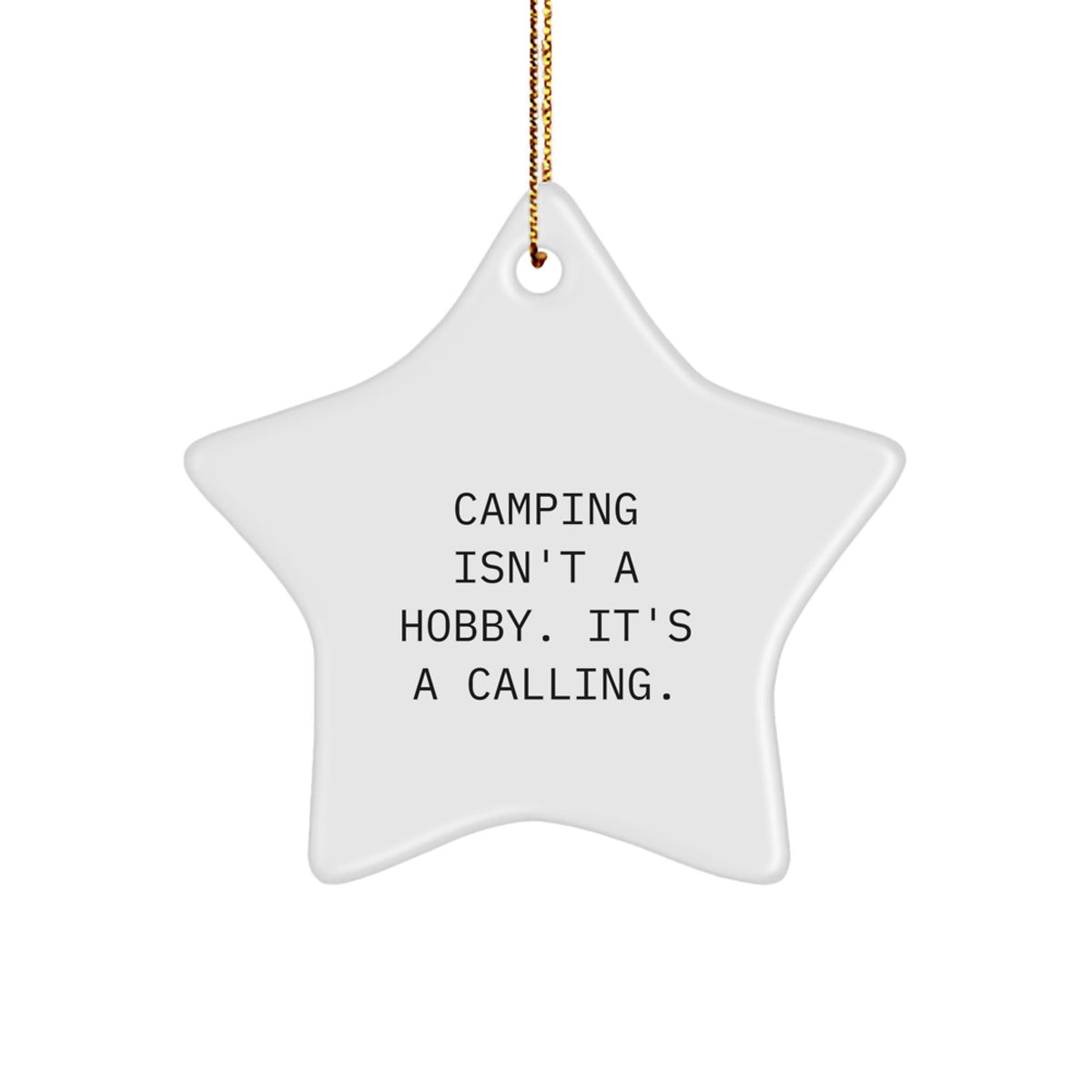 Bold Camping Calling Novelty Christmas Ornament for Friends Gift - Image 1