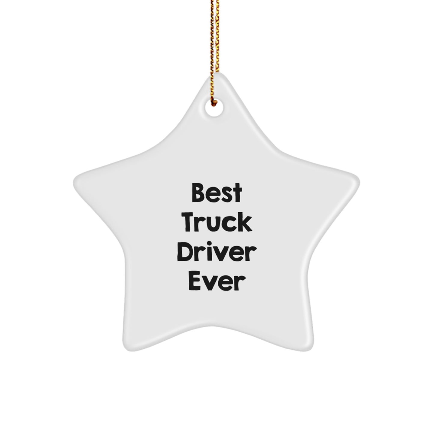 Funny Star Ornament Gifts from Friends for Best Truck Driver Ever Men Christmas Unique - Image 1