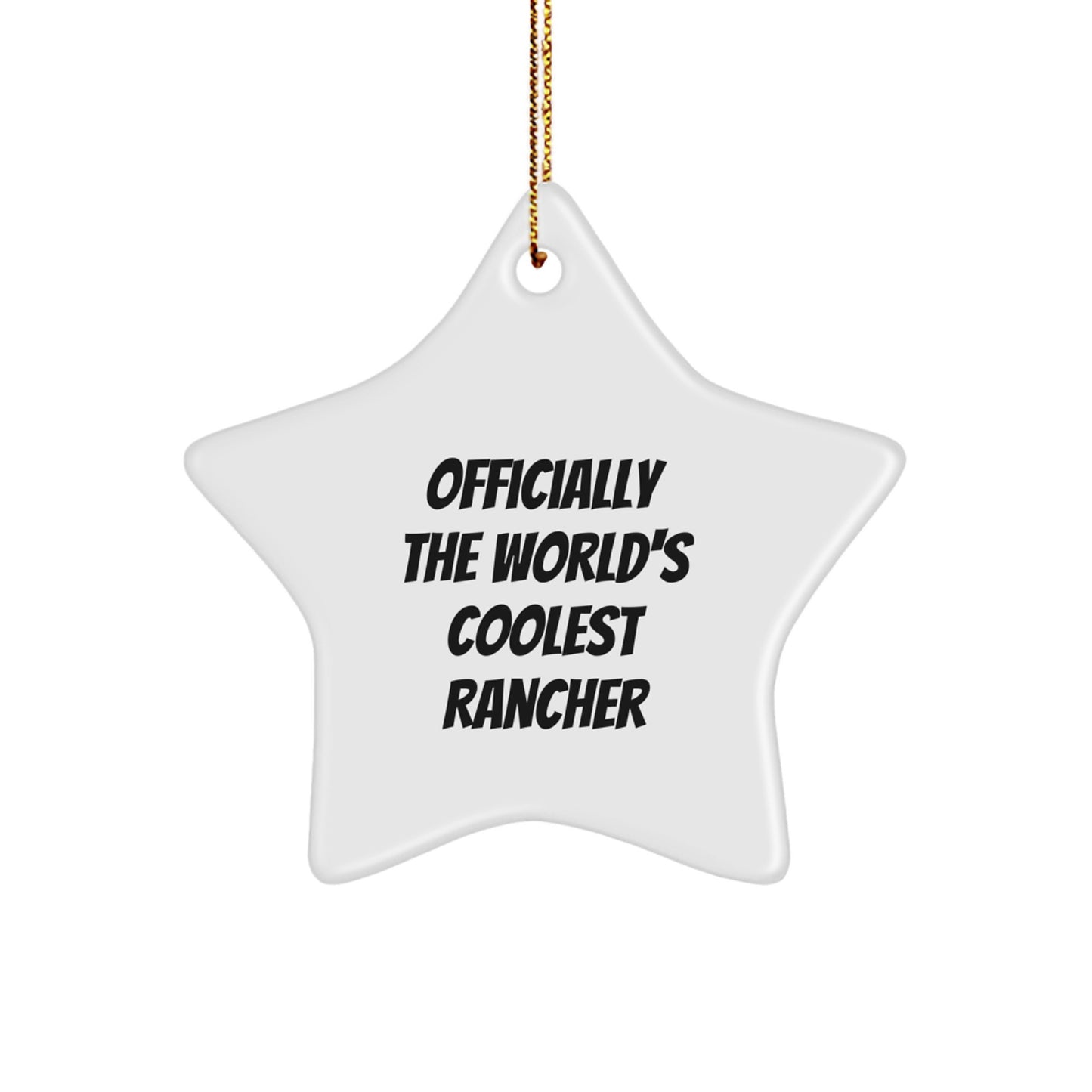 Rancher Gifts from Friends for Officially The World's Coolest Rancher Star Ornament, Christmas Unique Rancher Decorations, Funny Rancher Presents - Image 1