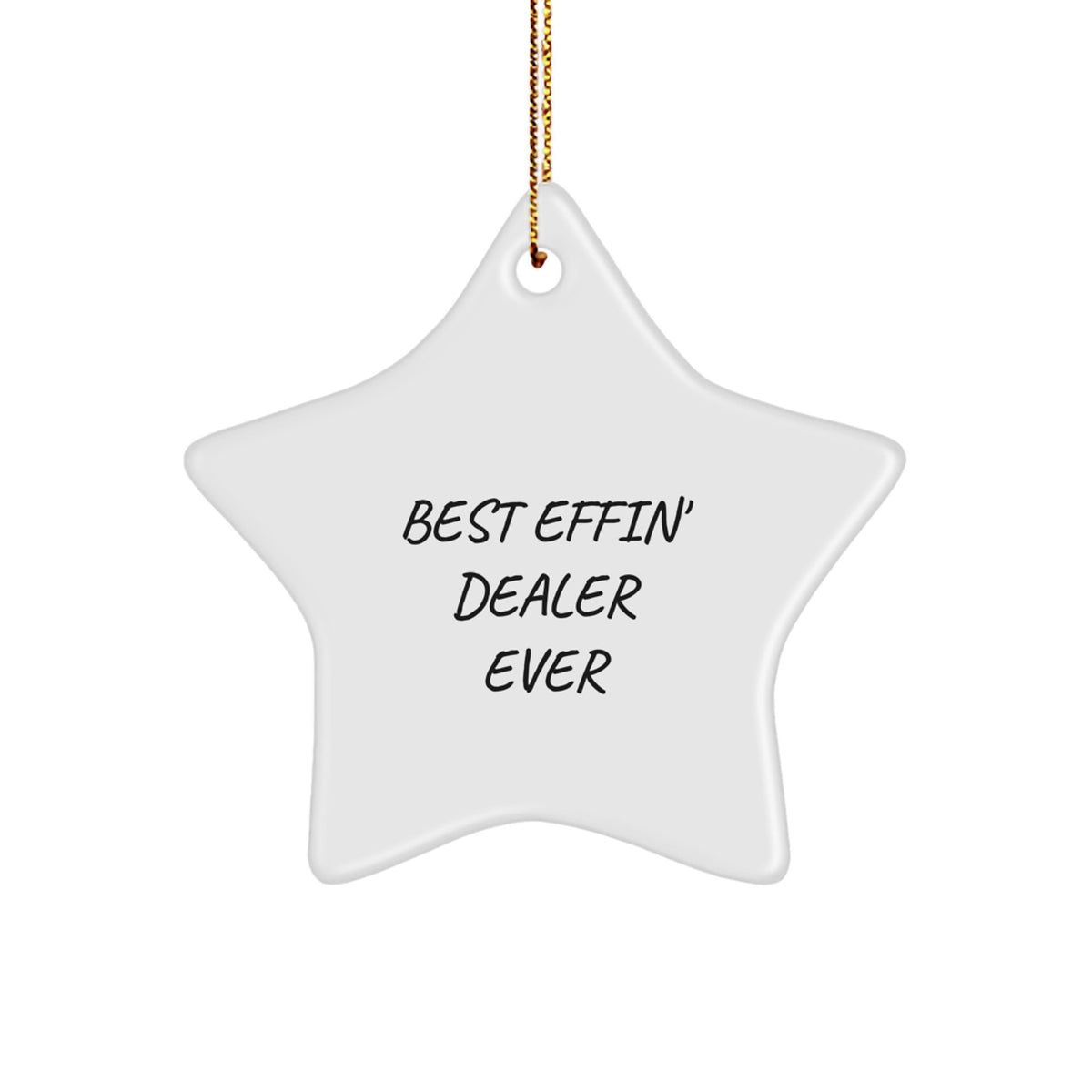 Best Effin' Dealer Ever Dealer Christmas Ornament Gift for Friends - Image 1