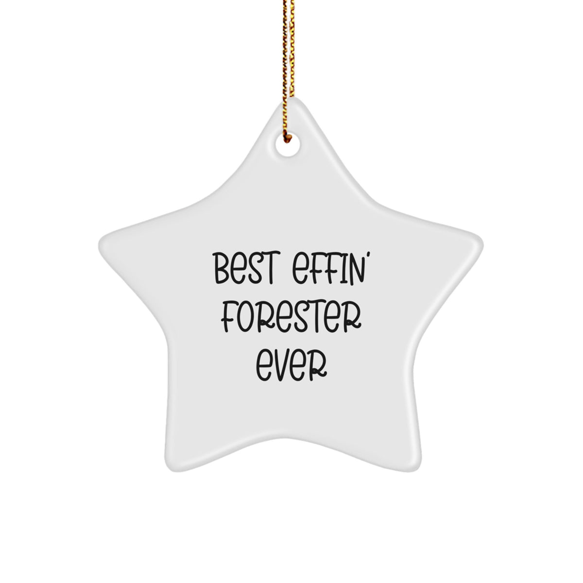 Funny Forester Gifts for Him, Best Effin' Forester Ever Star Ornament, Gifts from Family, Christmas Unique Gifts - Image 1