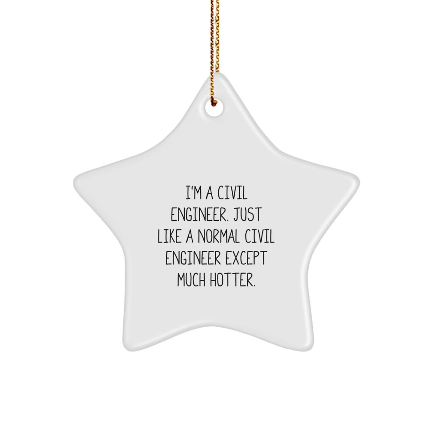 Funny Civil Engineer Star Ornament, Gifts from Friends, Coworkers, or Family for Civil Engineer, Christmas Unique Decorations - Image 1