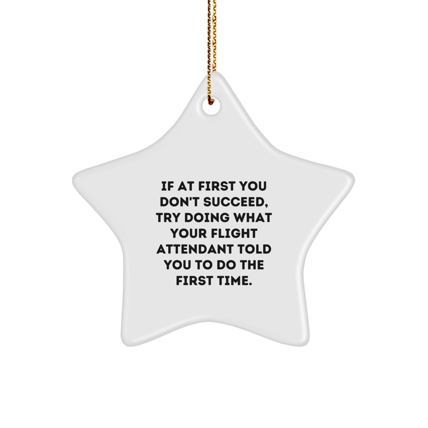 Funny Flight Attendant Gifts from Friends, Unique Christmas Star Ornament for Flight Attendant, Inspirational Quote Decoration - Image 1