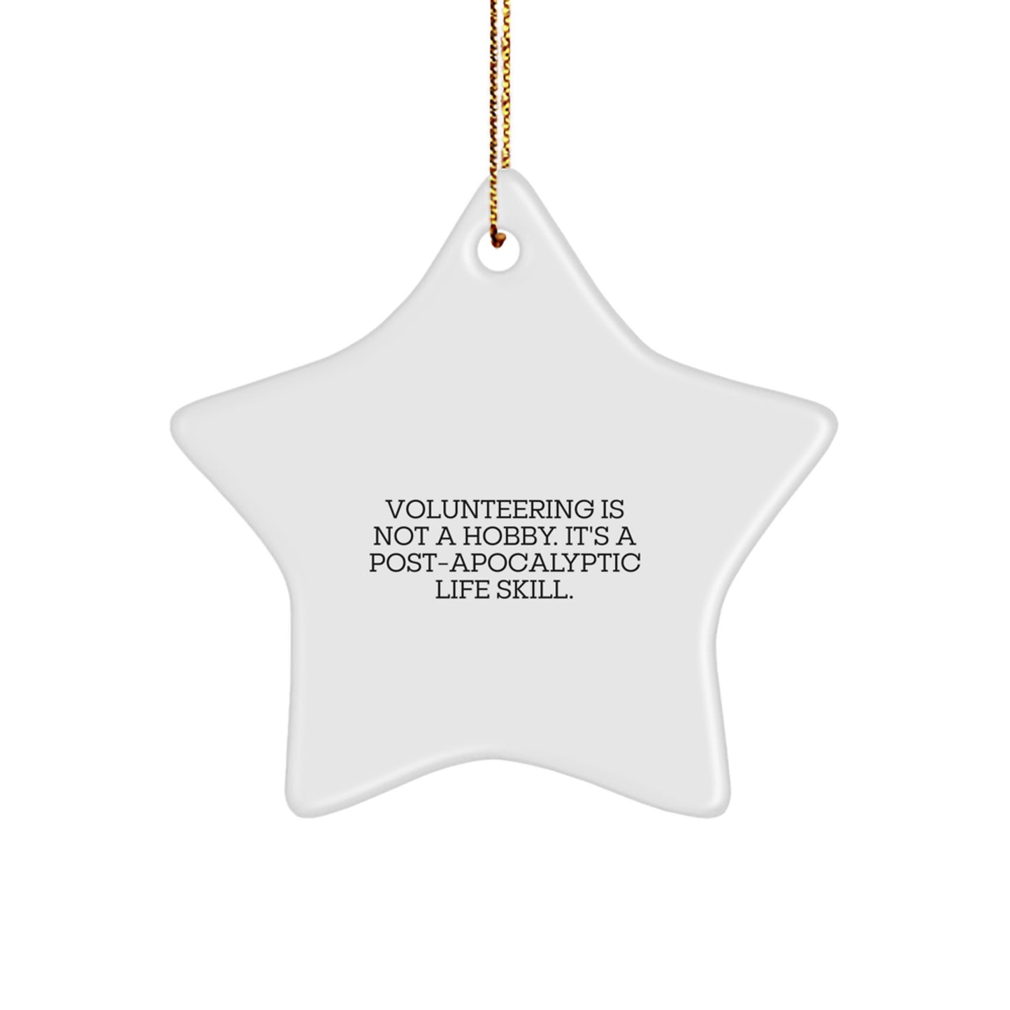 Volunteering Gifts from Friends, for Volunteering Enthusiasts - Star Ornament, Funny Quote, Christmas Unique Gifts - Image 1