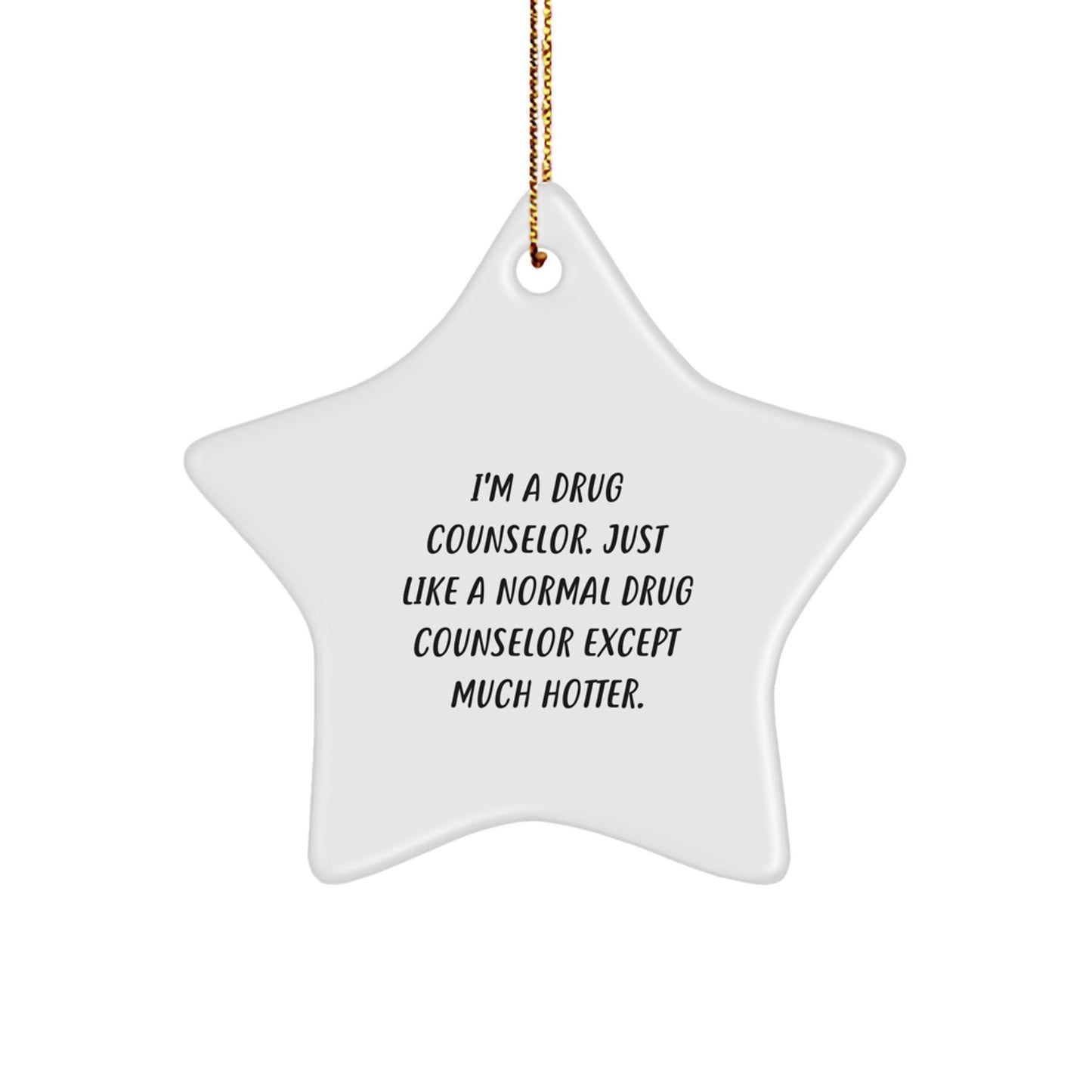 Funny Drug Counselor Gifts from Men - Christmas Unique Star Ornament for Women Friends Coworkers Family - Image 1