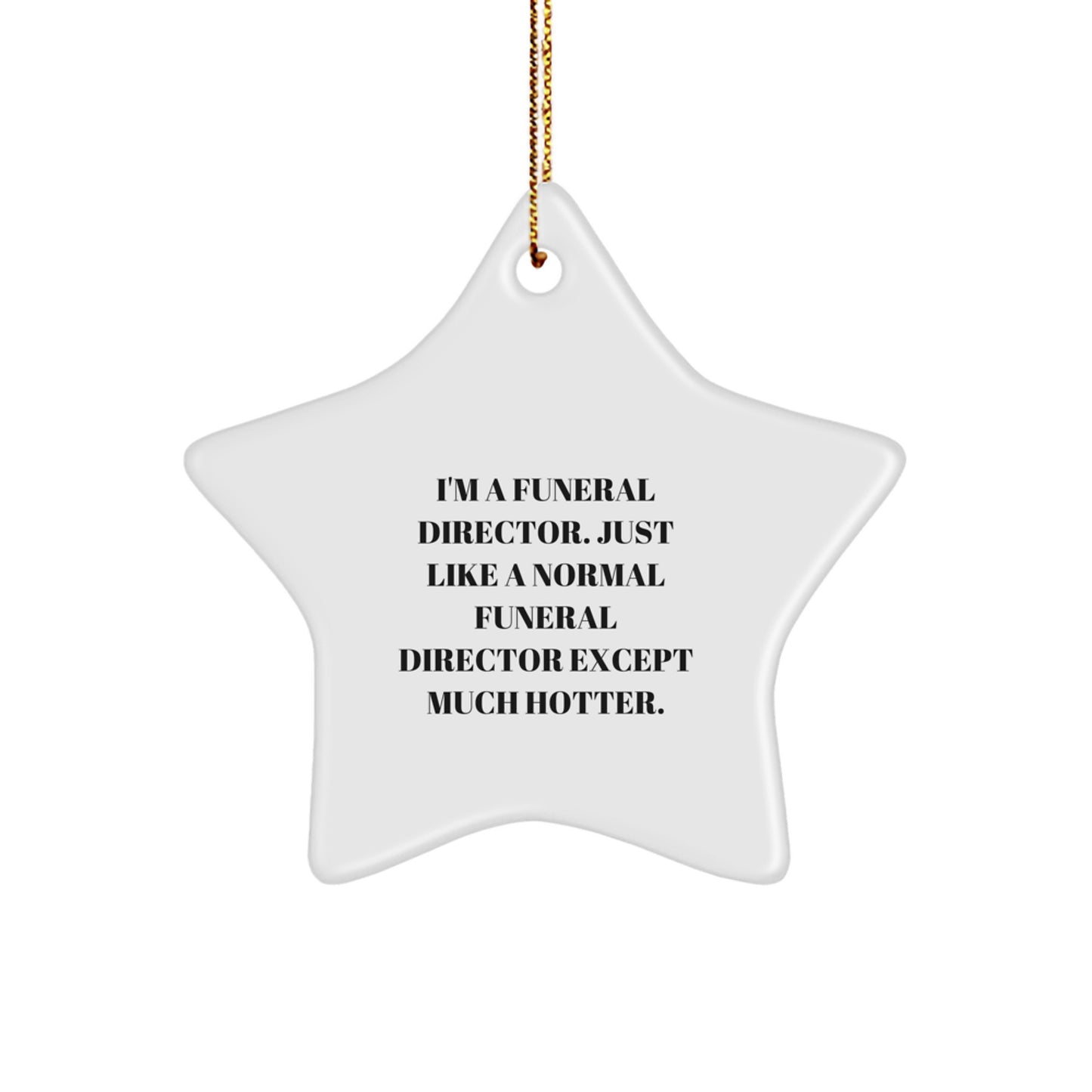 Funeral Director Christmas Star Ornament Gifts from Friends - Funny Star Shaped Decor for Funeral Director Home Office - Image 1