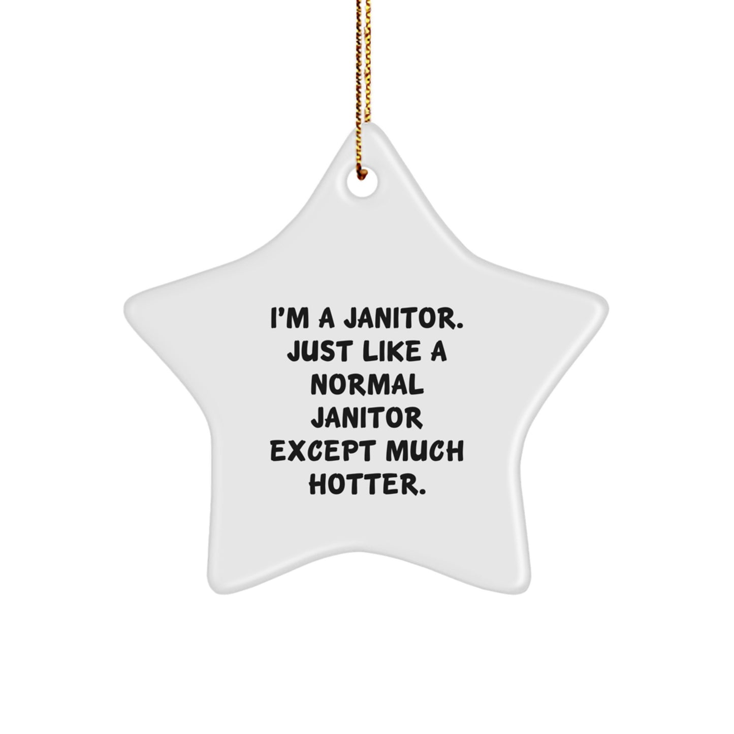 Janitor Gifts, Funny Janitor Star Ornament, Christmas Unique Gifts from Friends for Janitor Men - Image 1