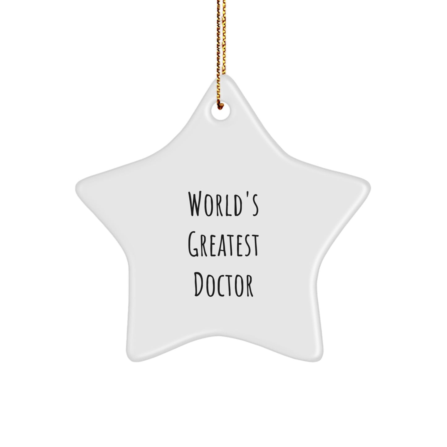 Funny World's Greatest Doctor Star Ornament Gifts from Men or Friends for Doctor or Family Christmas Unique Gifts - Image 1