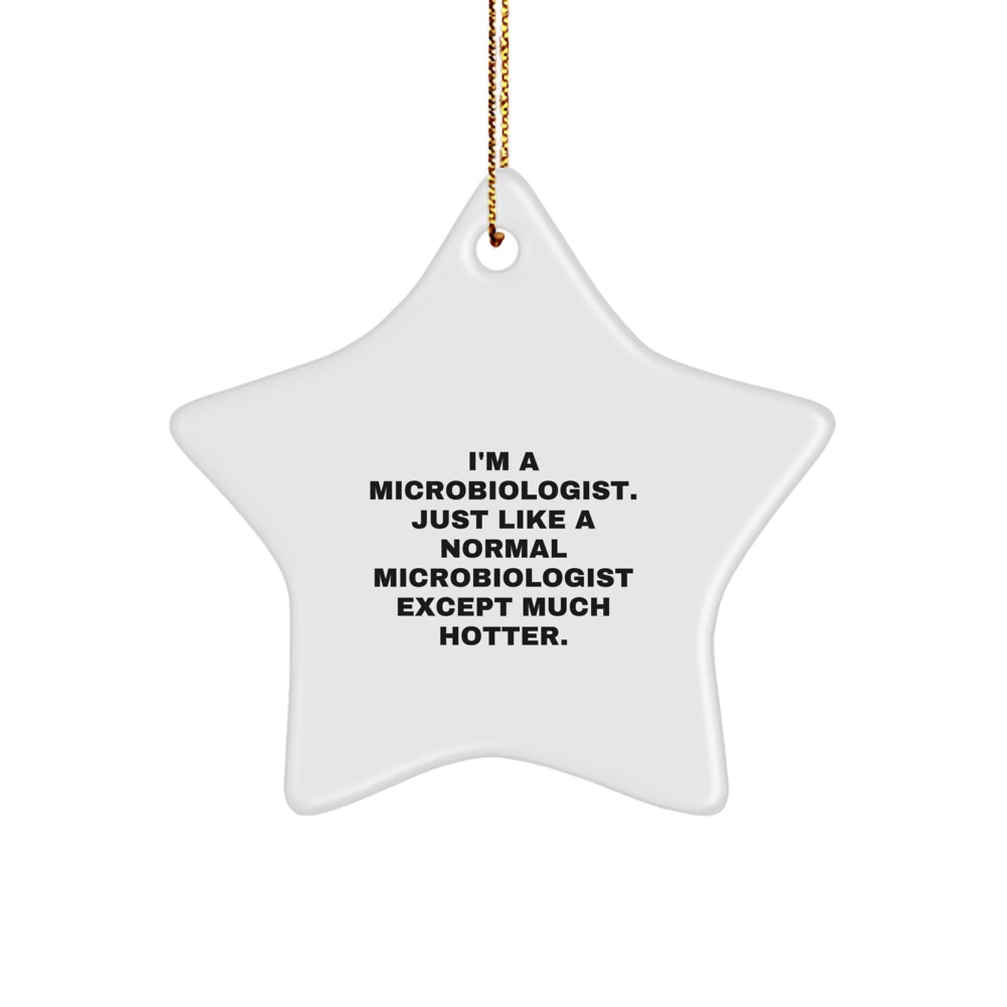 Funny Microbiologist Star Ornament Gifts from Friends for Microbiologist Men, Unique Christmas Unique Gift Ideas - Image 1