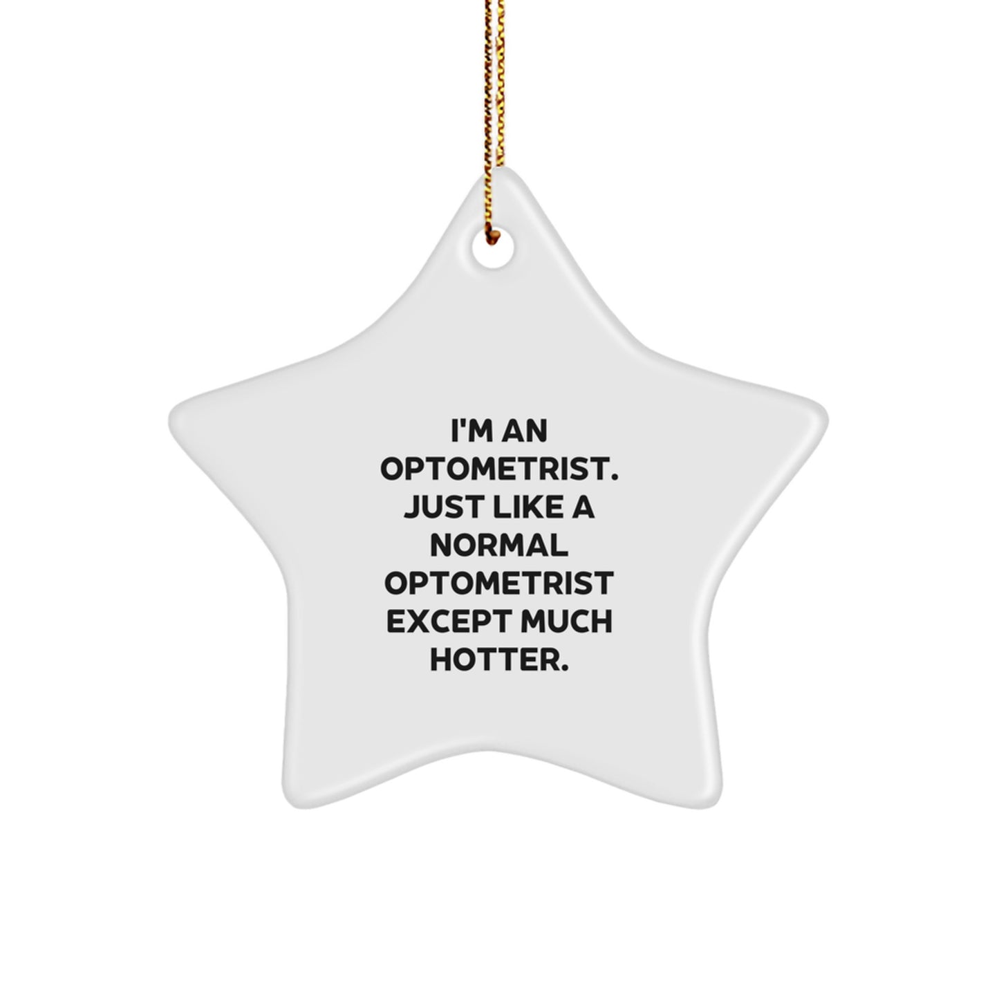 Funny Optometrist Star Ornaments Gifts from Friends, Colleagues for Optometrist Men, Women, Coworkers at Christmas Unique Gifts - Image 1