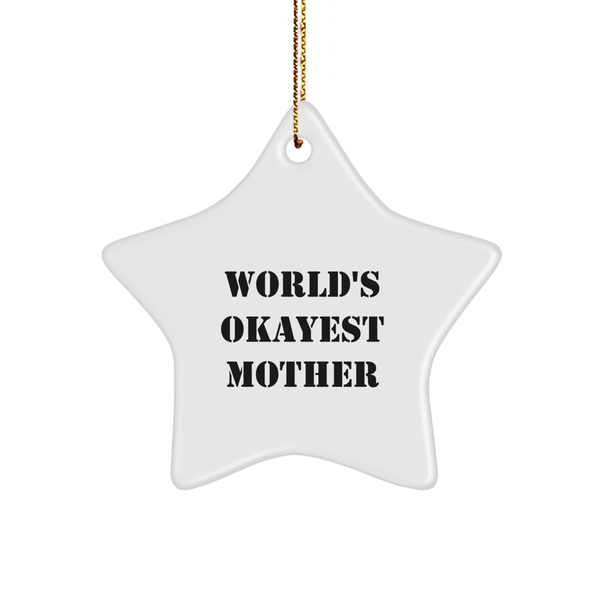 Gifts from Mom for the World's Okayest Mother, Star Ornament, Christmas Unique Gifts for Her - Image 1