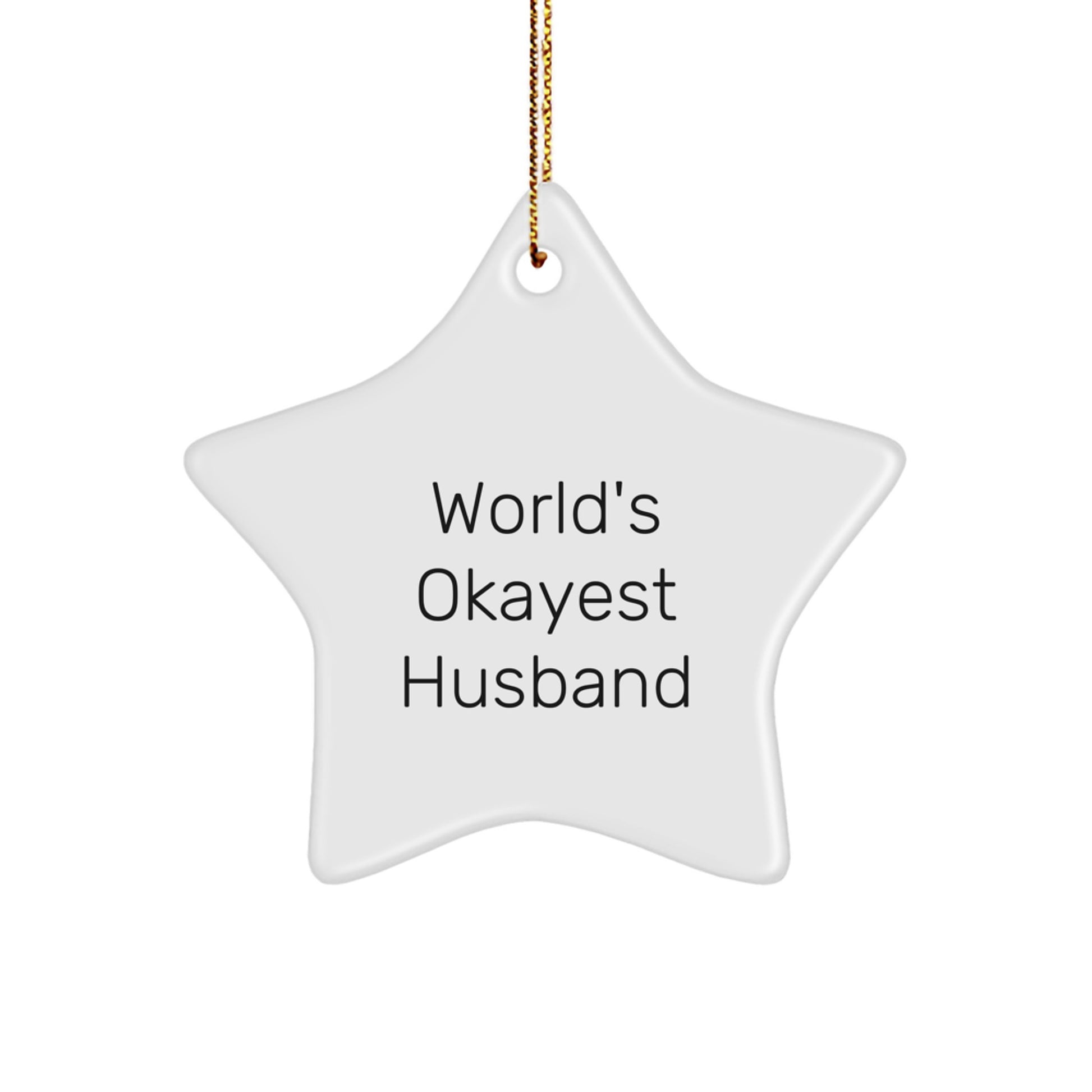 Funny Husband Gifts from World's Okayest Husband - Star Ornament for Christmas, Unique Gifts for Him, Husband Star Ornament, Funny Husband Christmas Ornament - Image 1