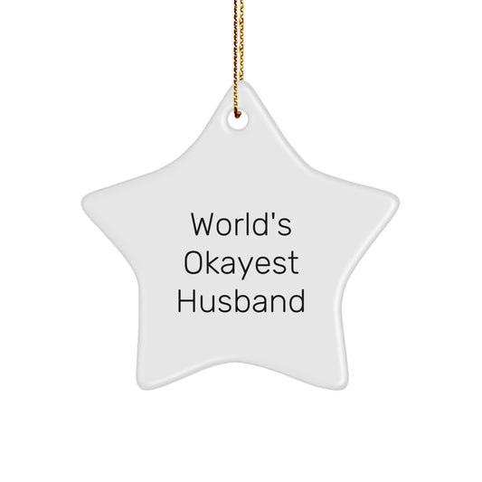 Funny Husband Gifts from World's Okayest Husband - Star Ornament for Christmas, Unique Gifts for Him, Husband Star Ornament, Funny Husband Christmas Ornament - Image 1