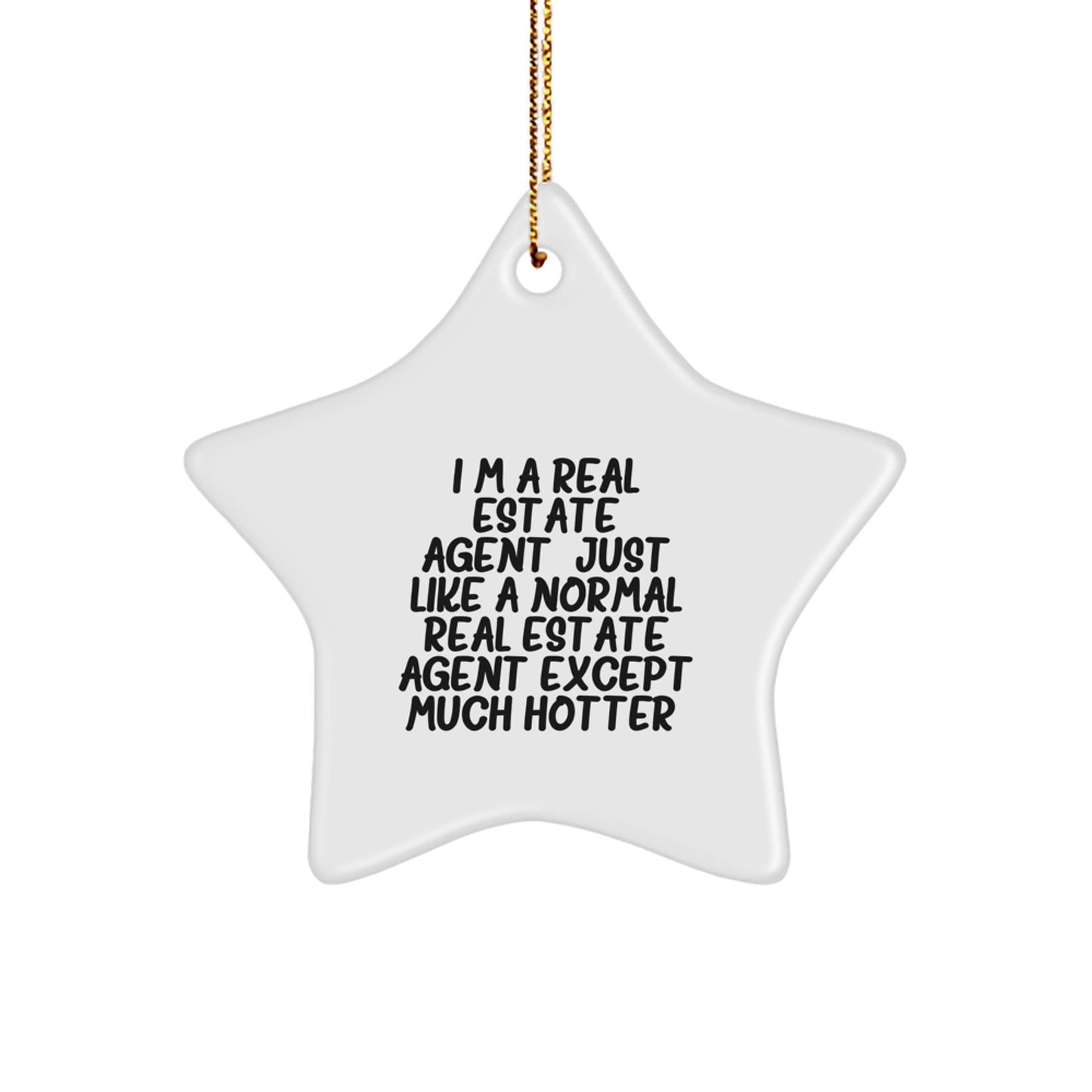 Funny Real Estate Agent Star Ornament Gifts from Friends to Family Members - Unique Christmas Decorations for Men Women Coworkers - Image 1