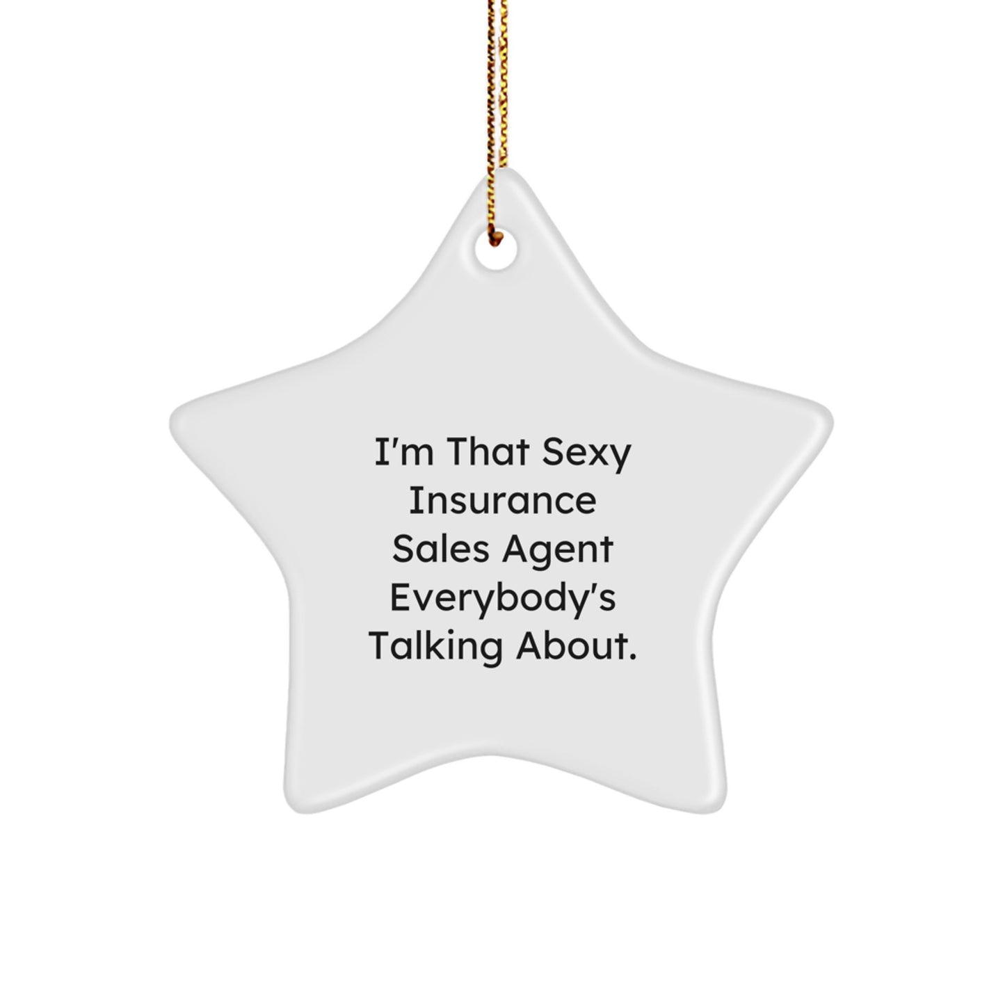 Sexy Insurance Sales Agent Star Ornament Gifts for Men from Friends, Christmas Unique Gifts from Women - Image 1