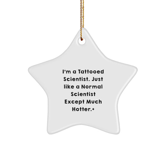 'Tattooed Scientist' Star Ornament, Gifts from Friends for Scientist, Funny Christmas Unique Gift, 3.25'' Tall, Durable MDF, High-Gloss Finish, Unique Gifts for Scientist, Scientist Gifts from Family - Image 1