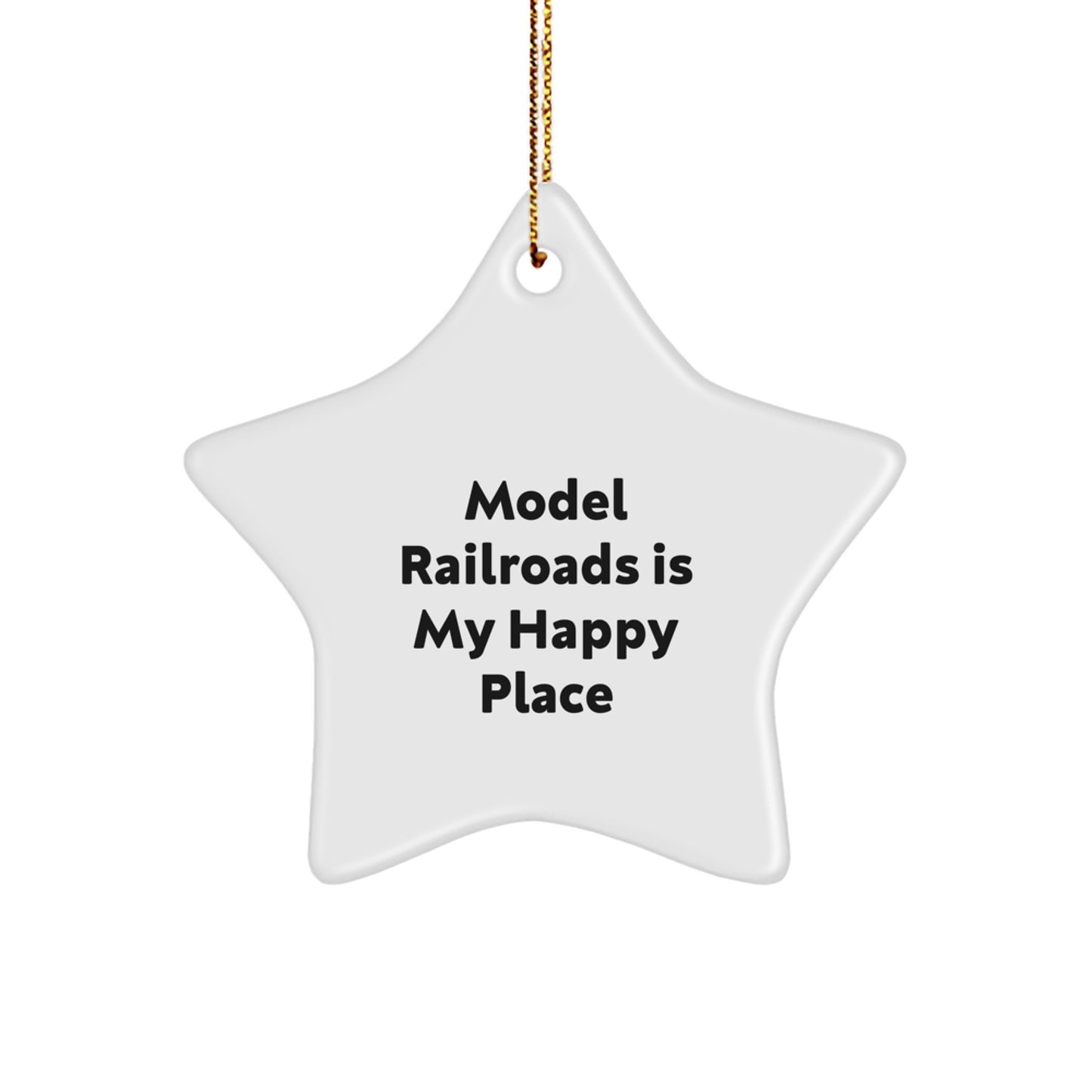 Gifts from Friends for Model Railroads Enthusiasts - 'Model Railroads Is My Happy Place' Christmas Star Ornament - Image 1