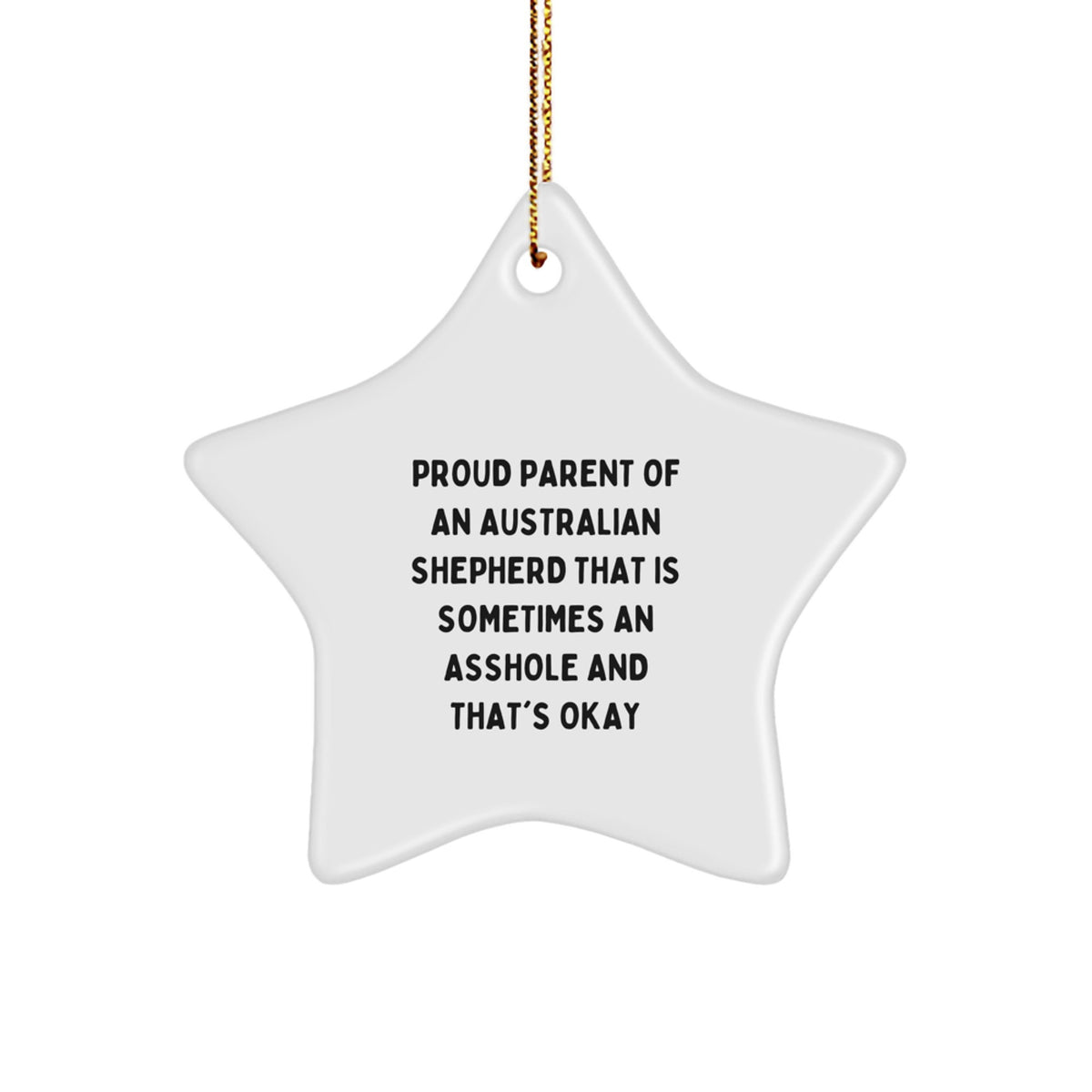 Australian Shepherd Dog Star Ornament Proud Parent Of An Shepherd Gift - Image 1