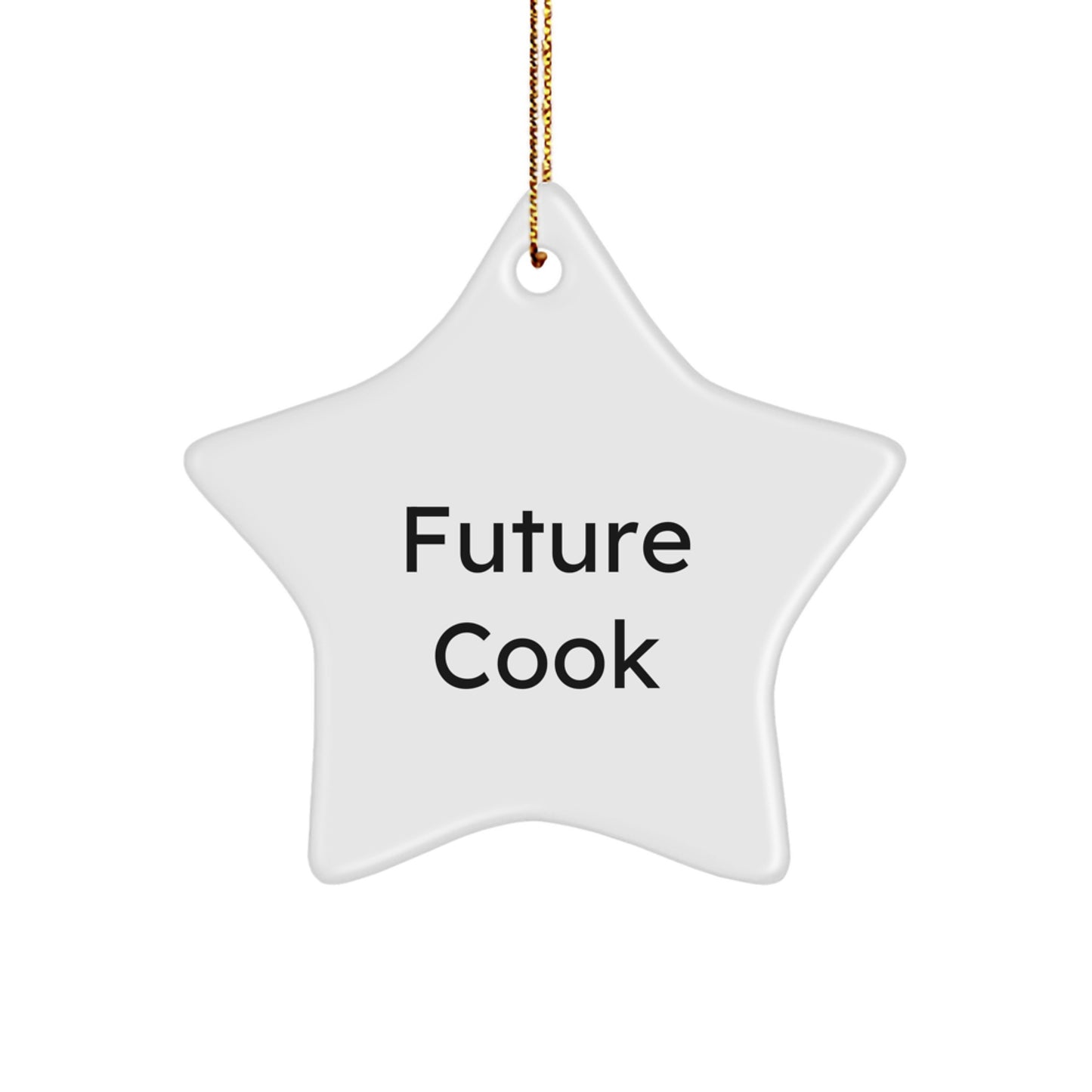 Funny Quote Star Ornament, Gifts for Future Cook, Unique Christmas Unique Gifts from Family to Men, Women, Friends, Coworkers - Image 1