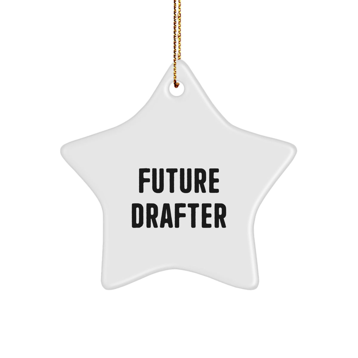 Funny Future Drafter Gifts from Friends - Star Ornament, White, 3.25\ - Image 1