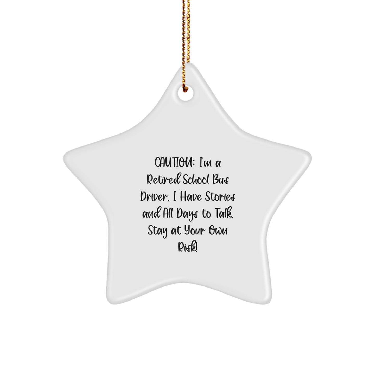 Funny School Bus Driver Gifts, Star Ornament with Caution Quote, Perfect for Christmas Memorable Presents from Friends or Family to School Bus Driver - Image 1