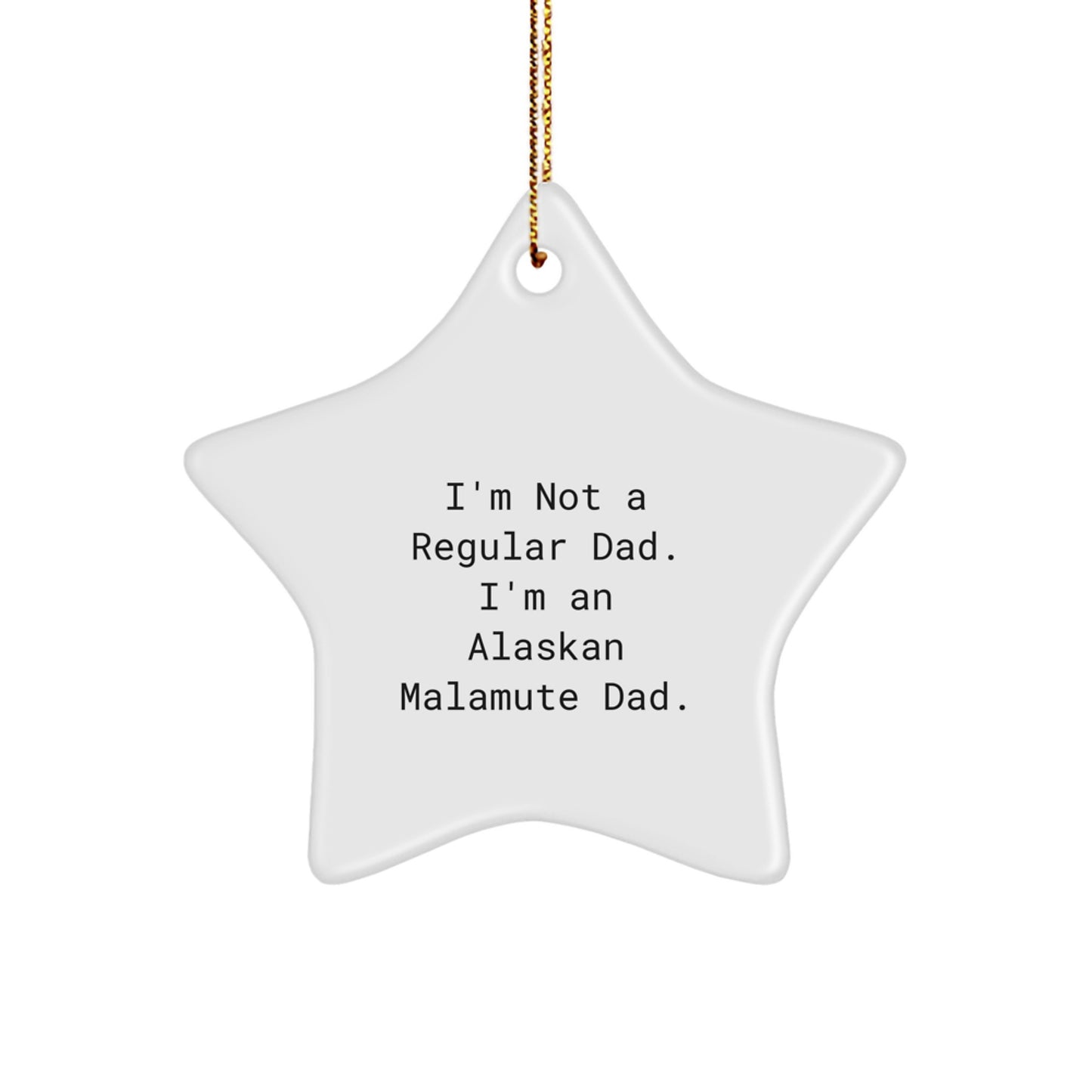 Funny Alaskan Malamute Dog Dad Christmas Star Ornament Gifts from Men to Friends and Family, Inspirational Dog Lover Gift for Alaskan Malamute Dog Parents, Unique Star Ornament - Image 1