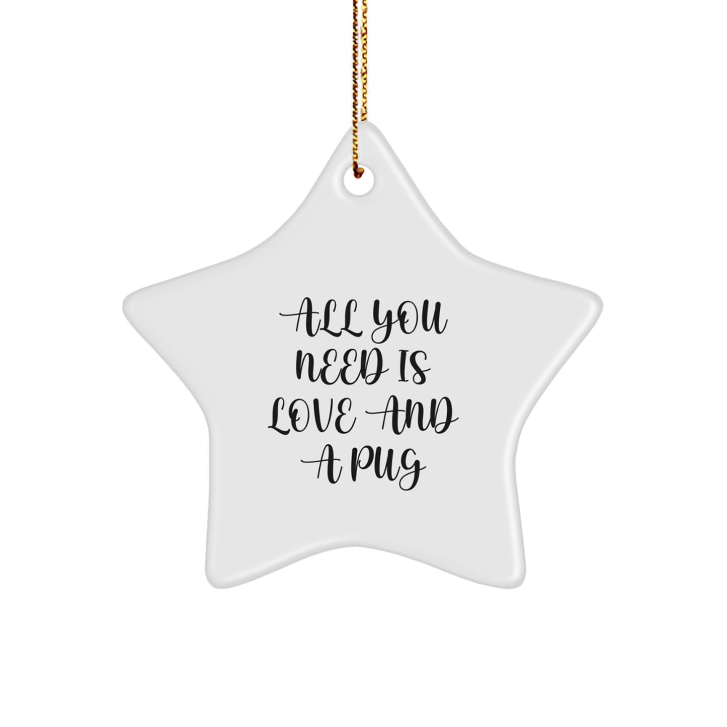 Funny Pug Dog Star Ornament Gifts from Friends for Christmas - Image 1